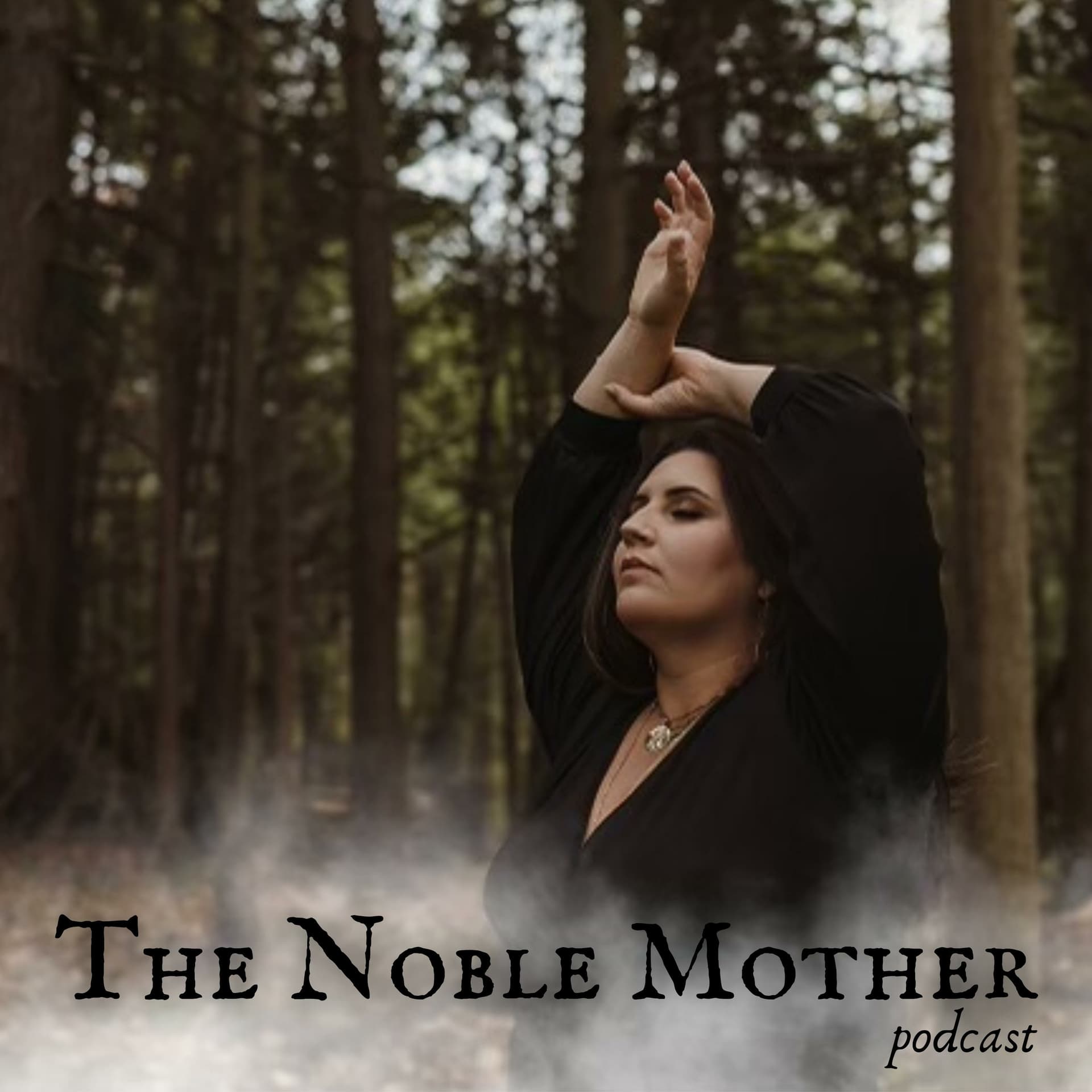 The Noble Mother - Podcasts