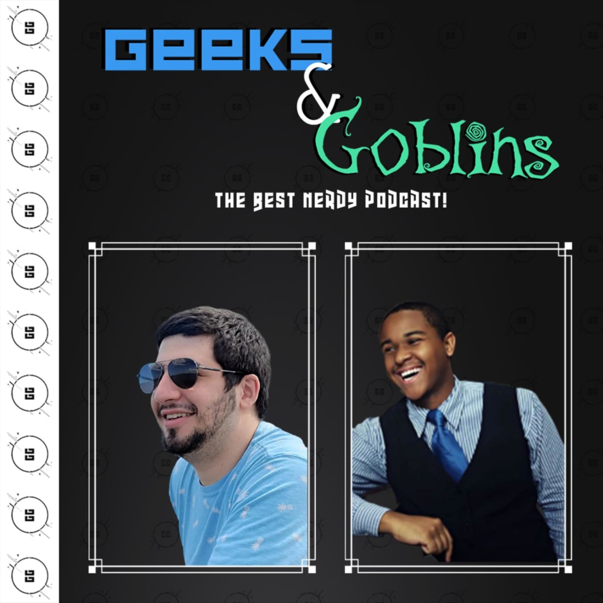 Goblin Gang Ent. Presents: Geeks & Goblins - Podcasts