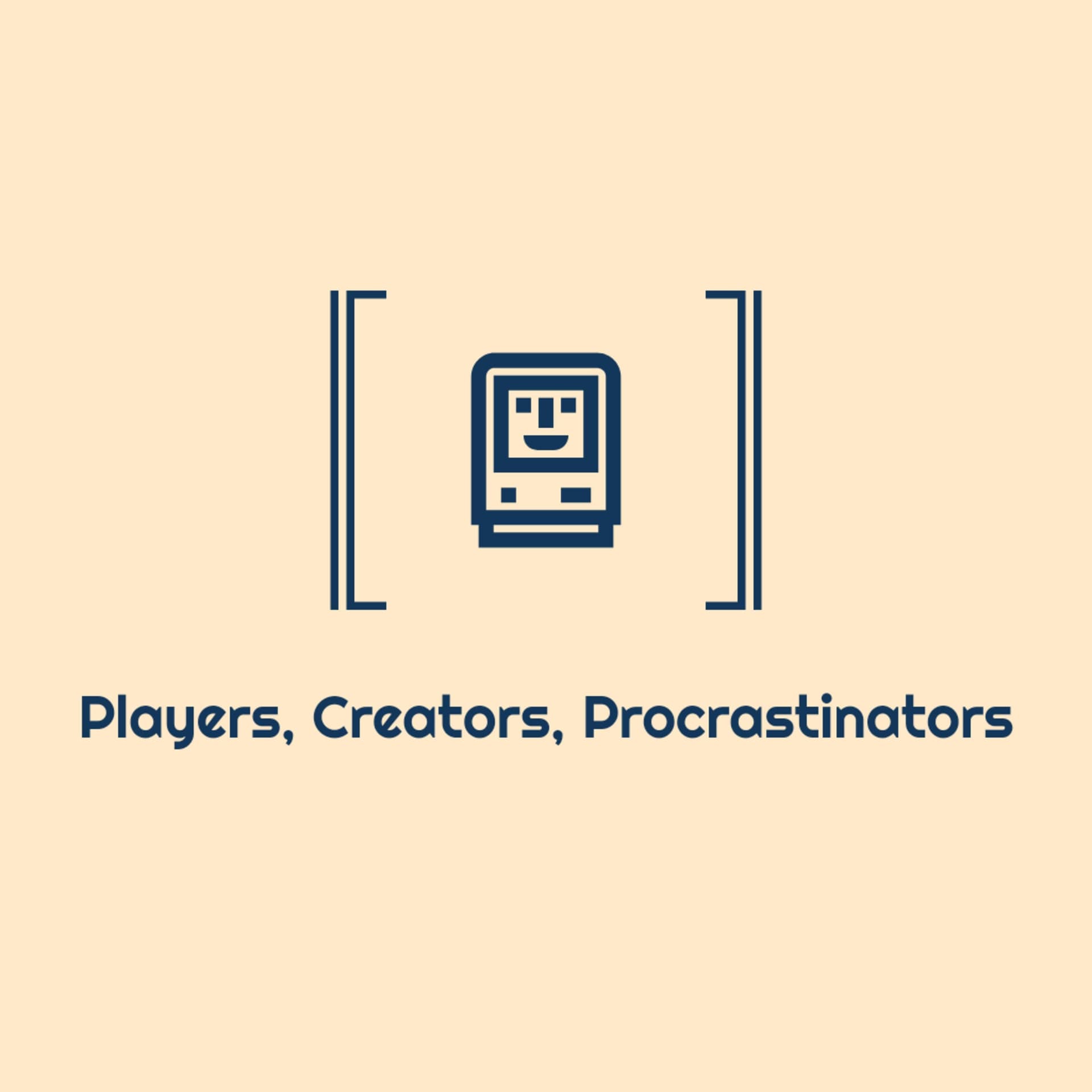Players, Creators, Procrastinators - Podcasts