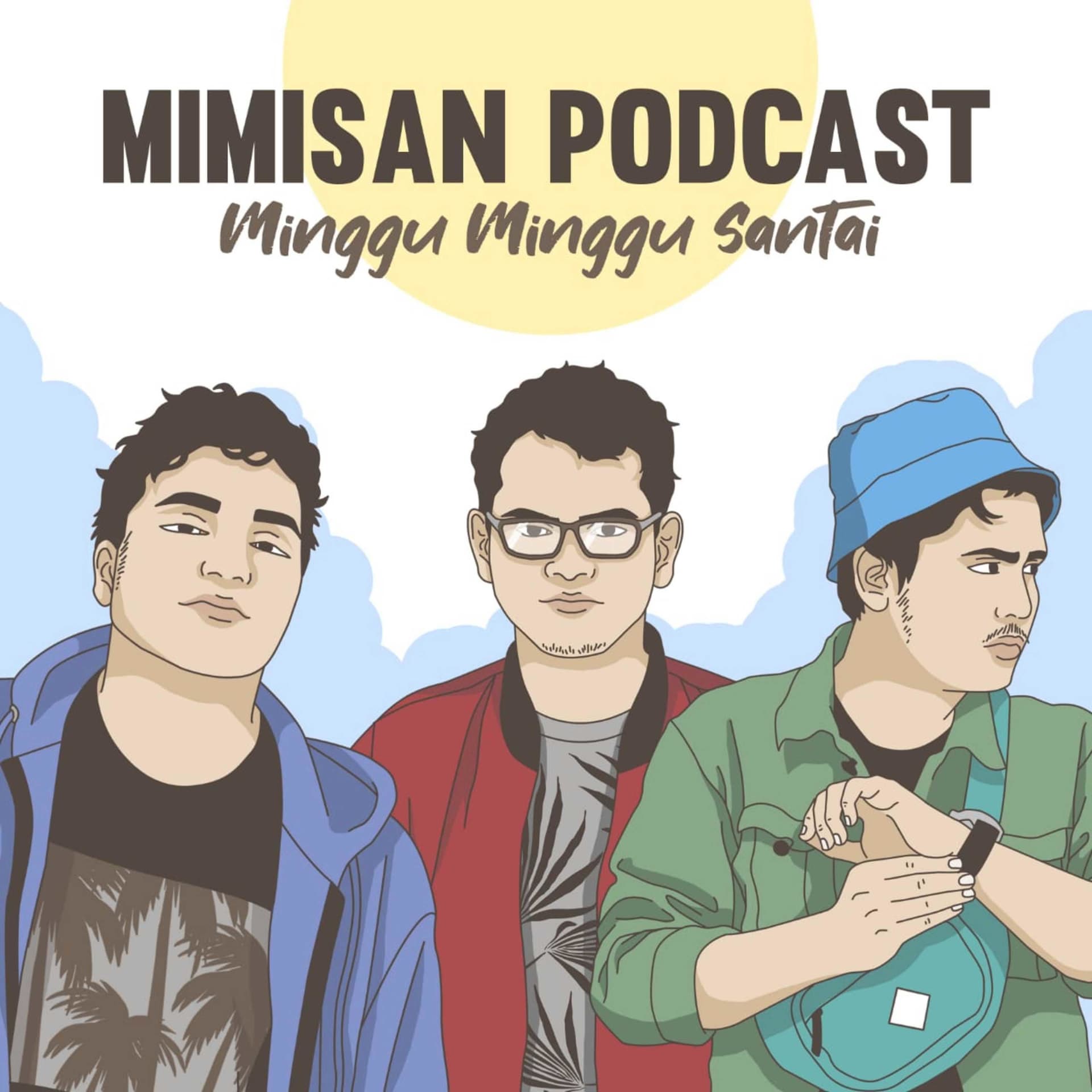 MIMISAN (Minggu Minggu Santai) Podcast - Podcasts