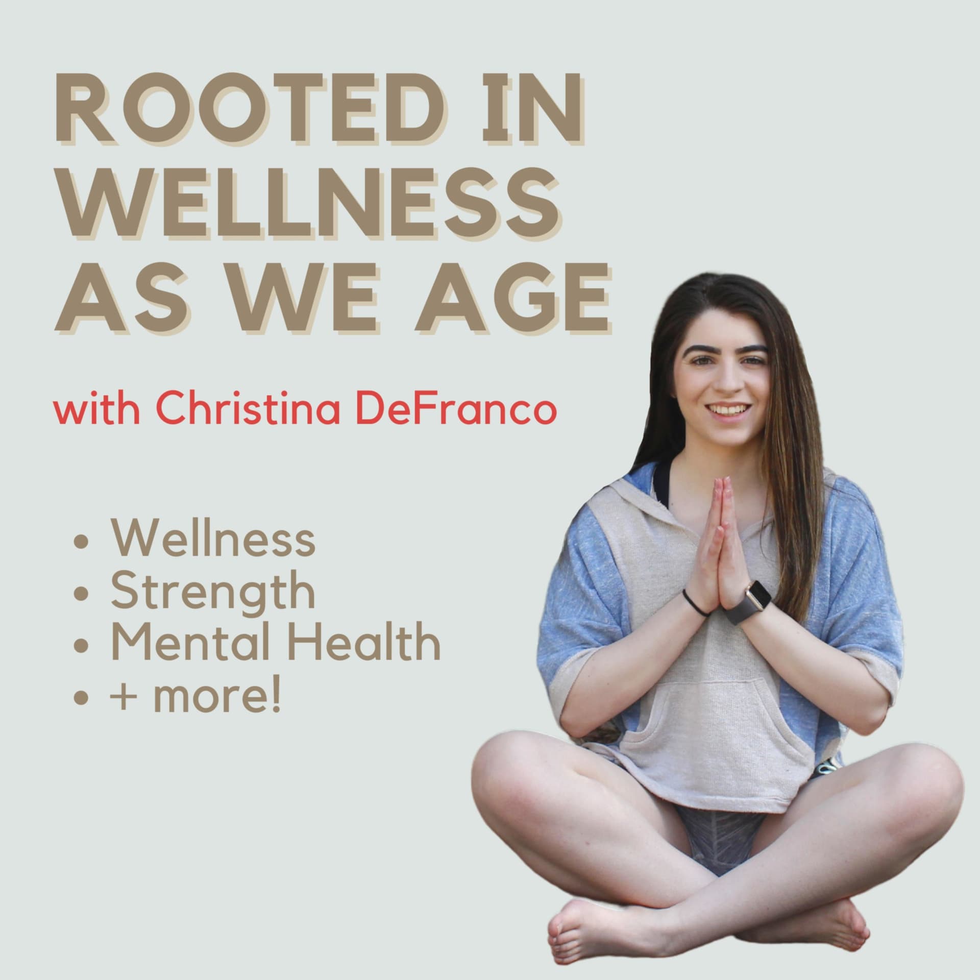 Rooted in Wellness as We Age - Podcasts