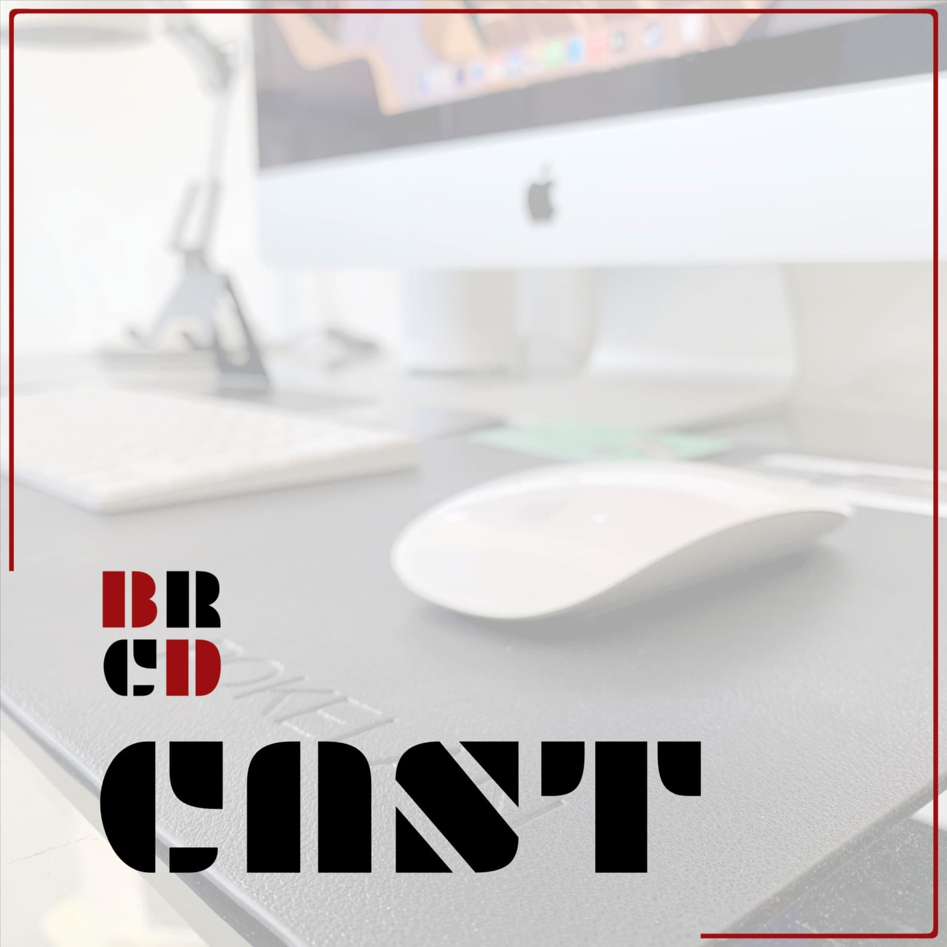 BRCD Cast - Podcasts