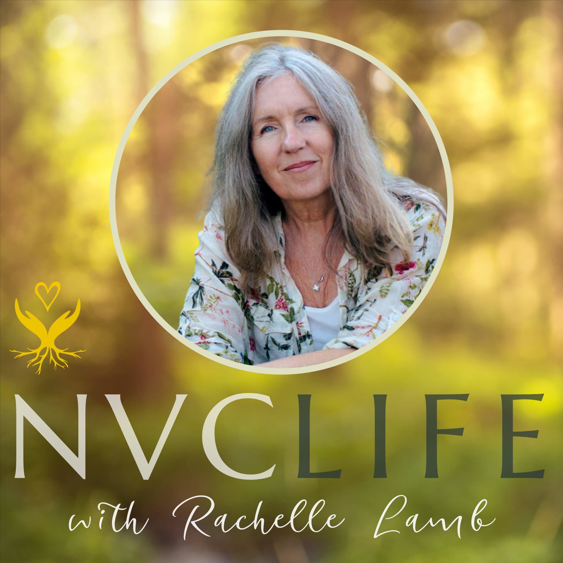 NVC Life with Rachelle Lamb - Podcasts