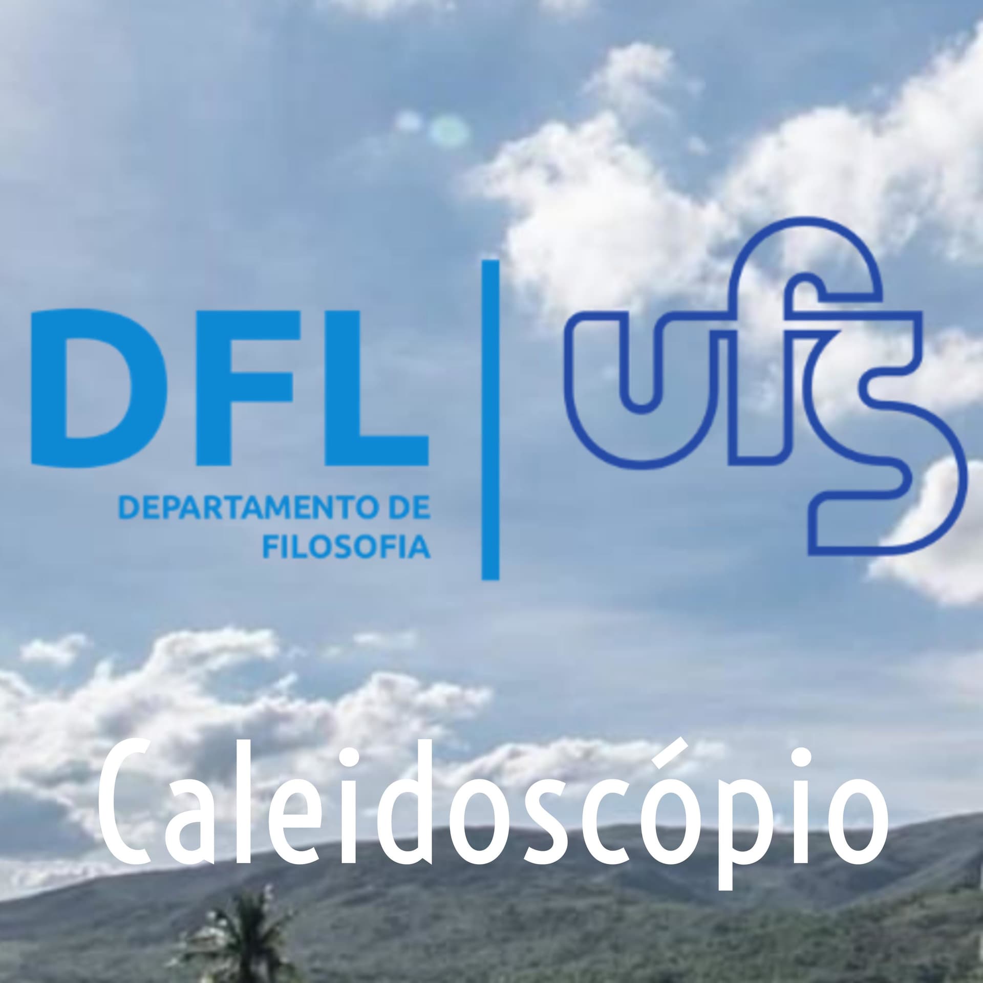 Caleidoscópio (Filosofia UFS) - Podcasts