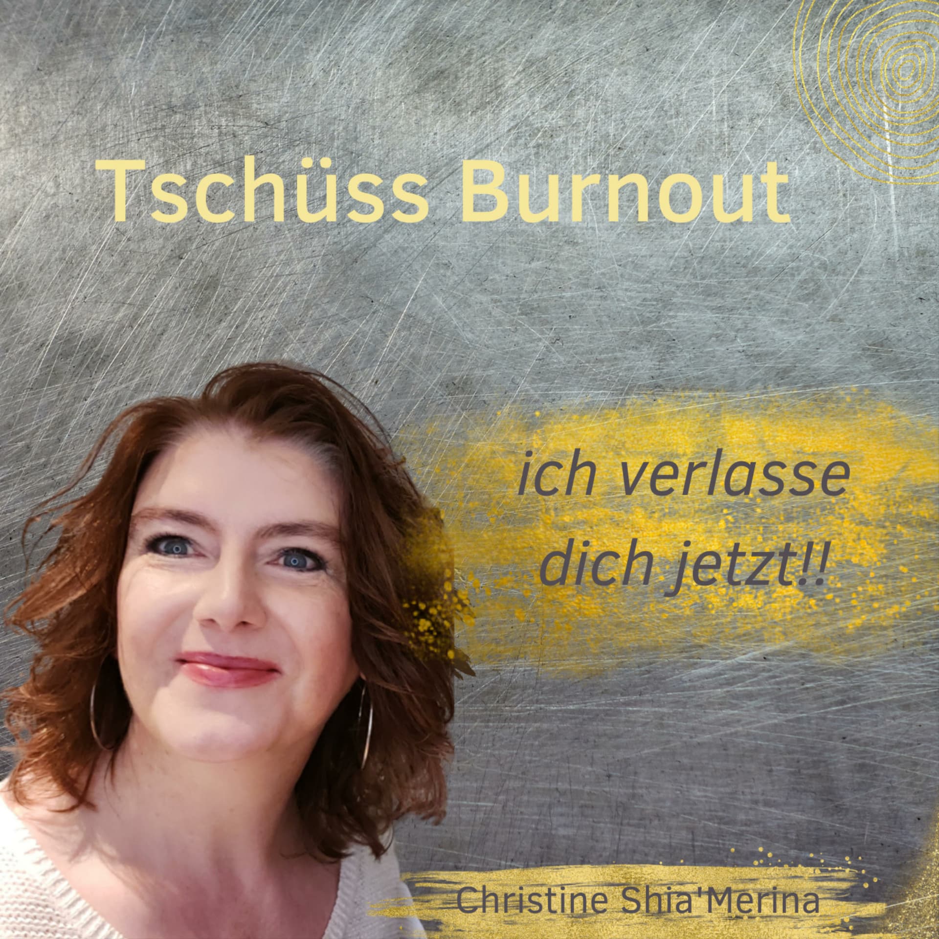 Tschüss Burnout - ich verlasse dich jetzt!! - Podcasts