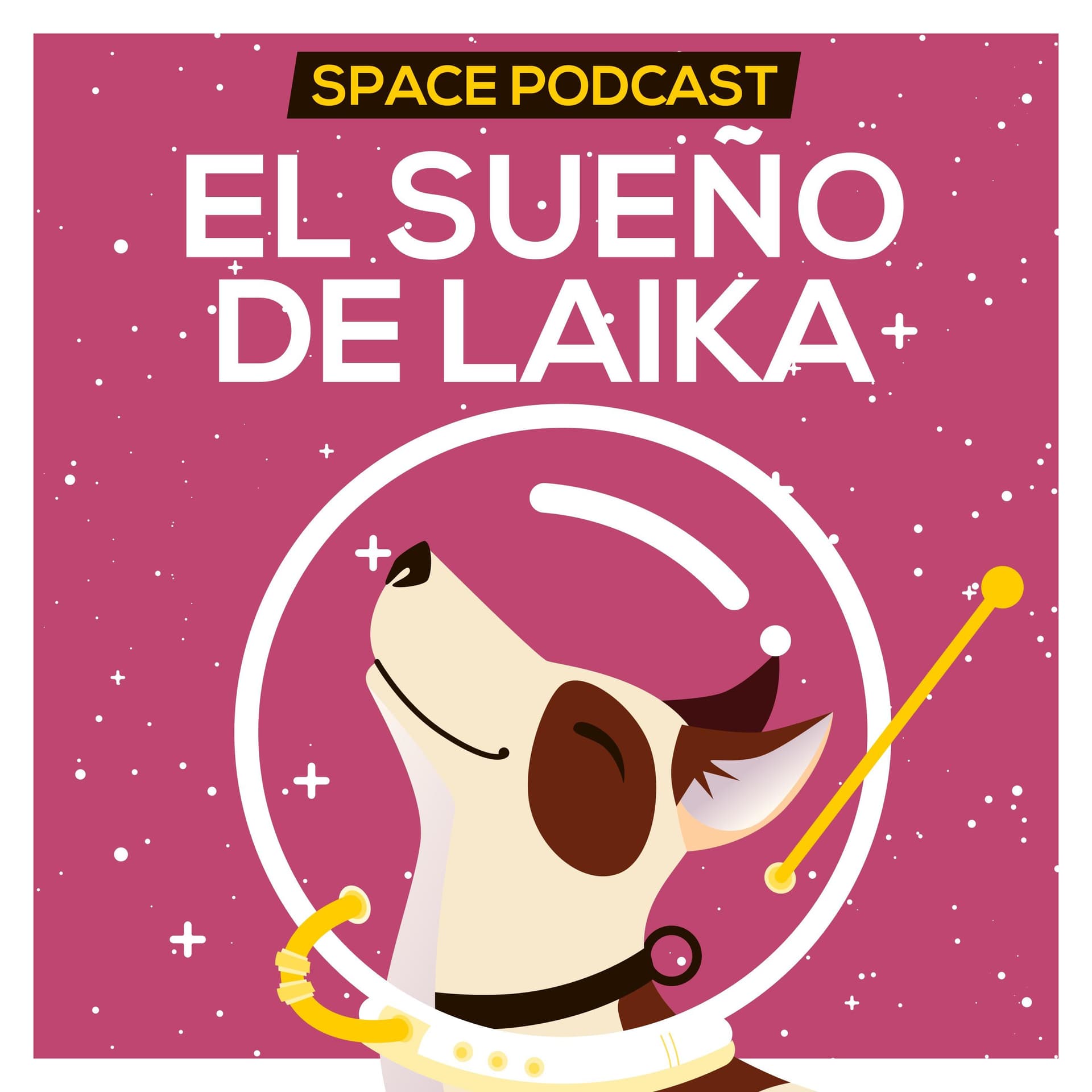 El sueño de Laika - Podcasts