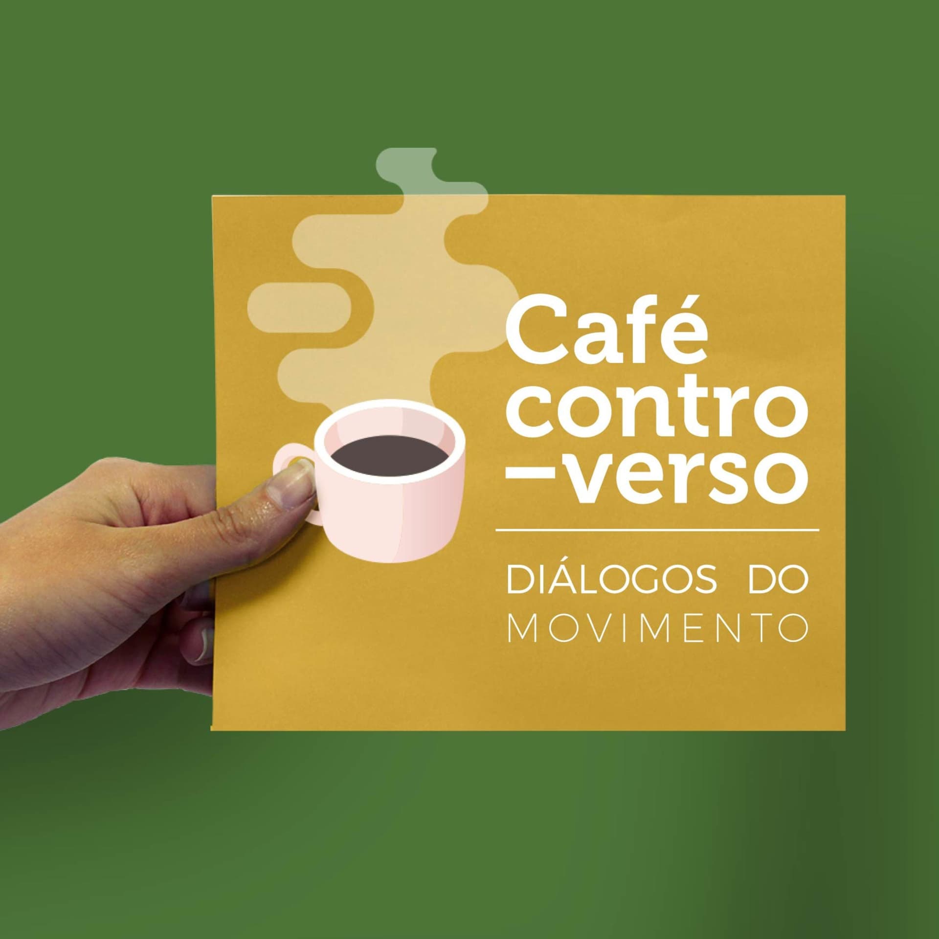 Café Controverso: Diálogos do Movimento - Podcasts