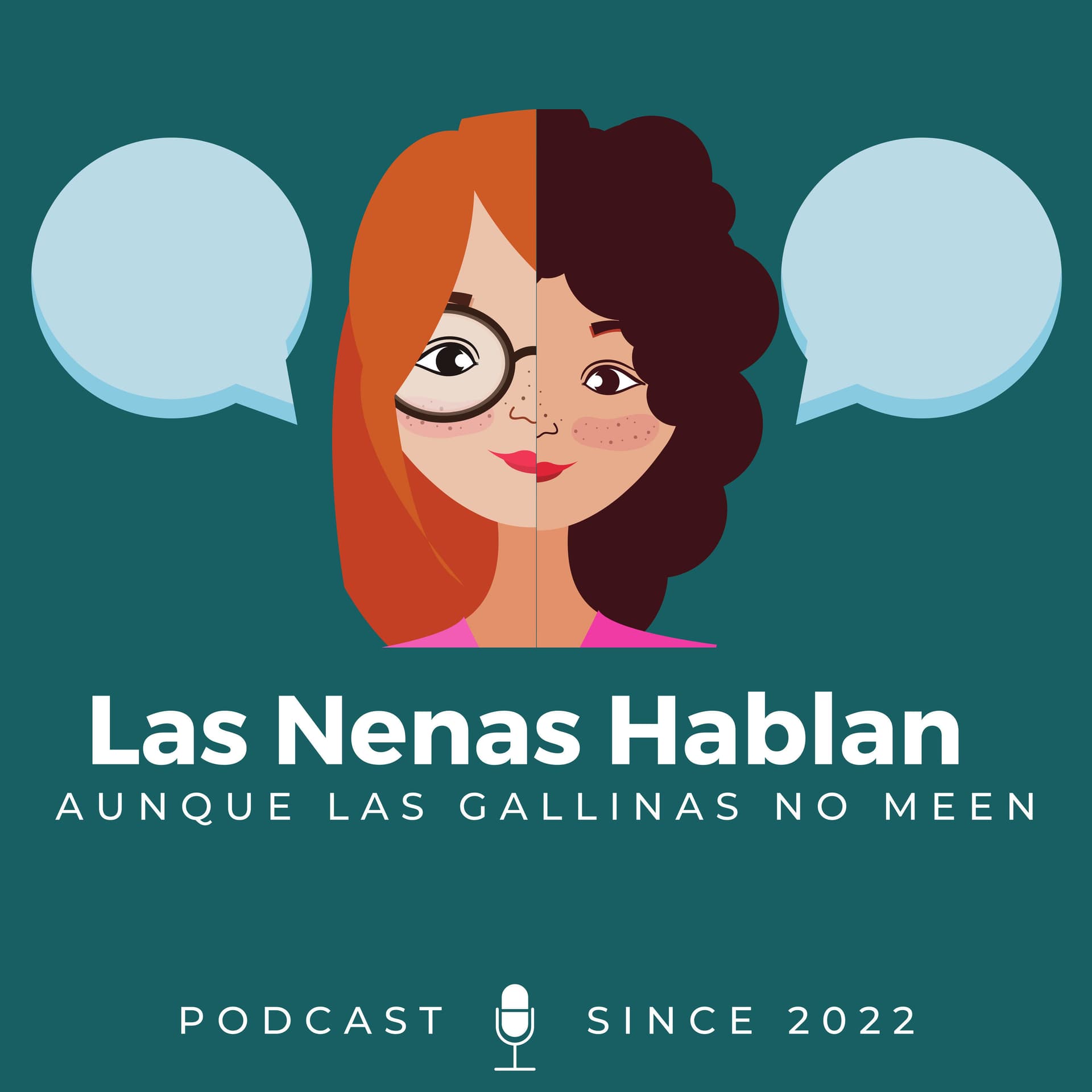 Las Nenas Hablan... aunque las gallinas no meen - Podcasts