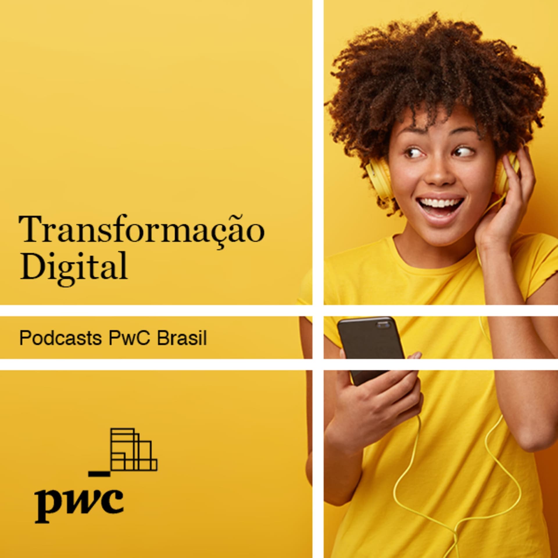 PwC Brasil - Transformação Digital - Podcasts