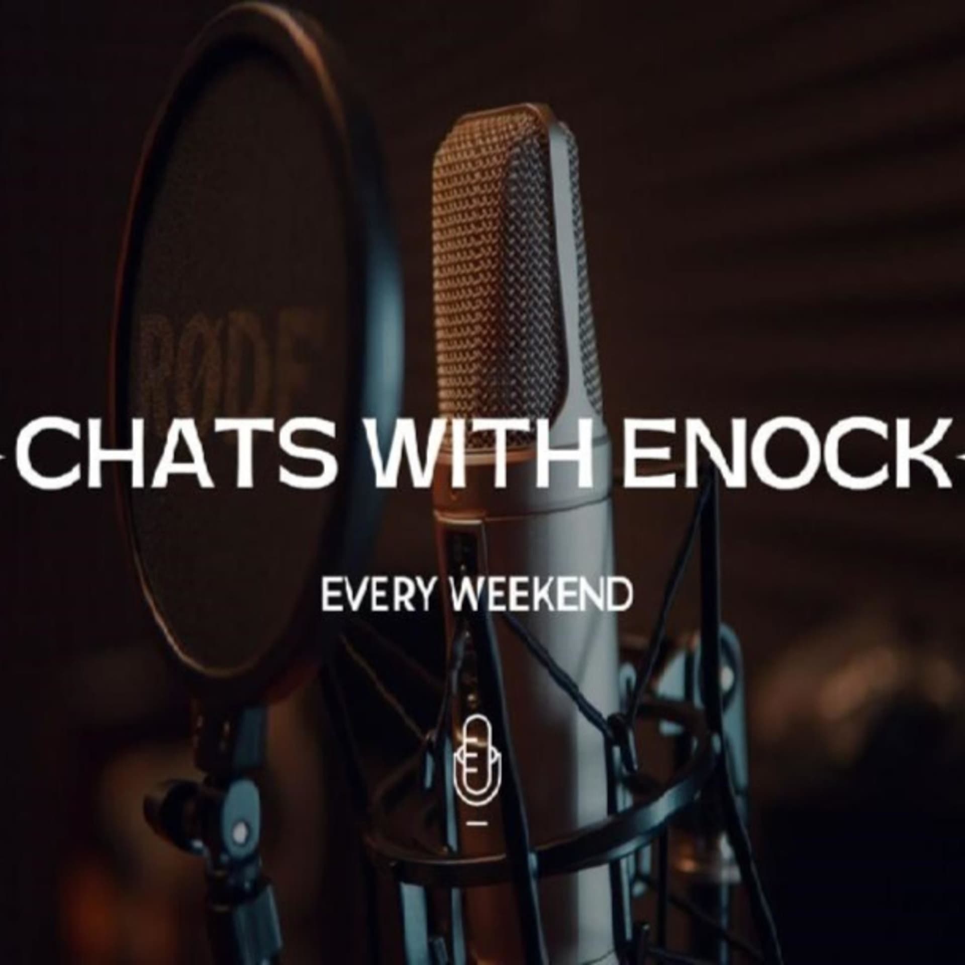 Chats with Enock - Podcasts