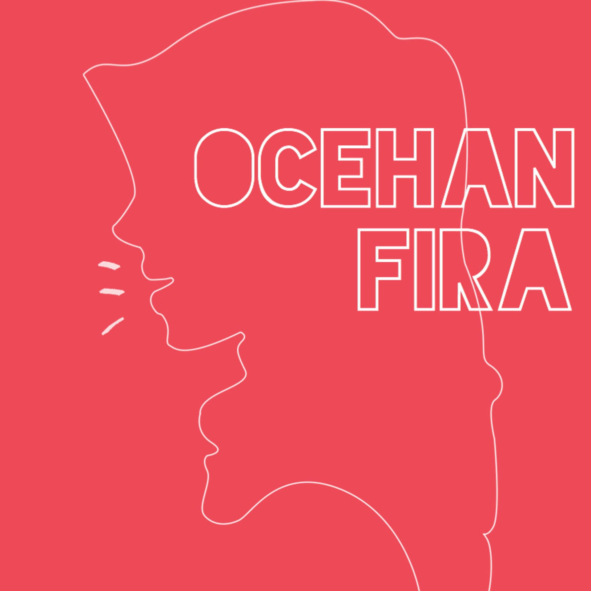 Ocehan Fira - Podcasts