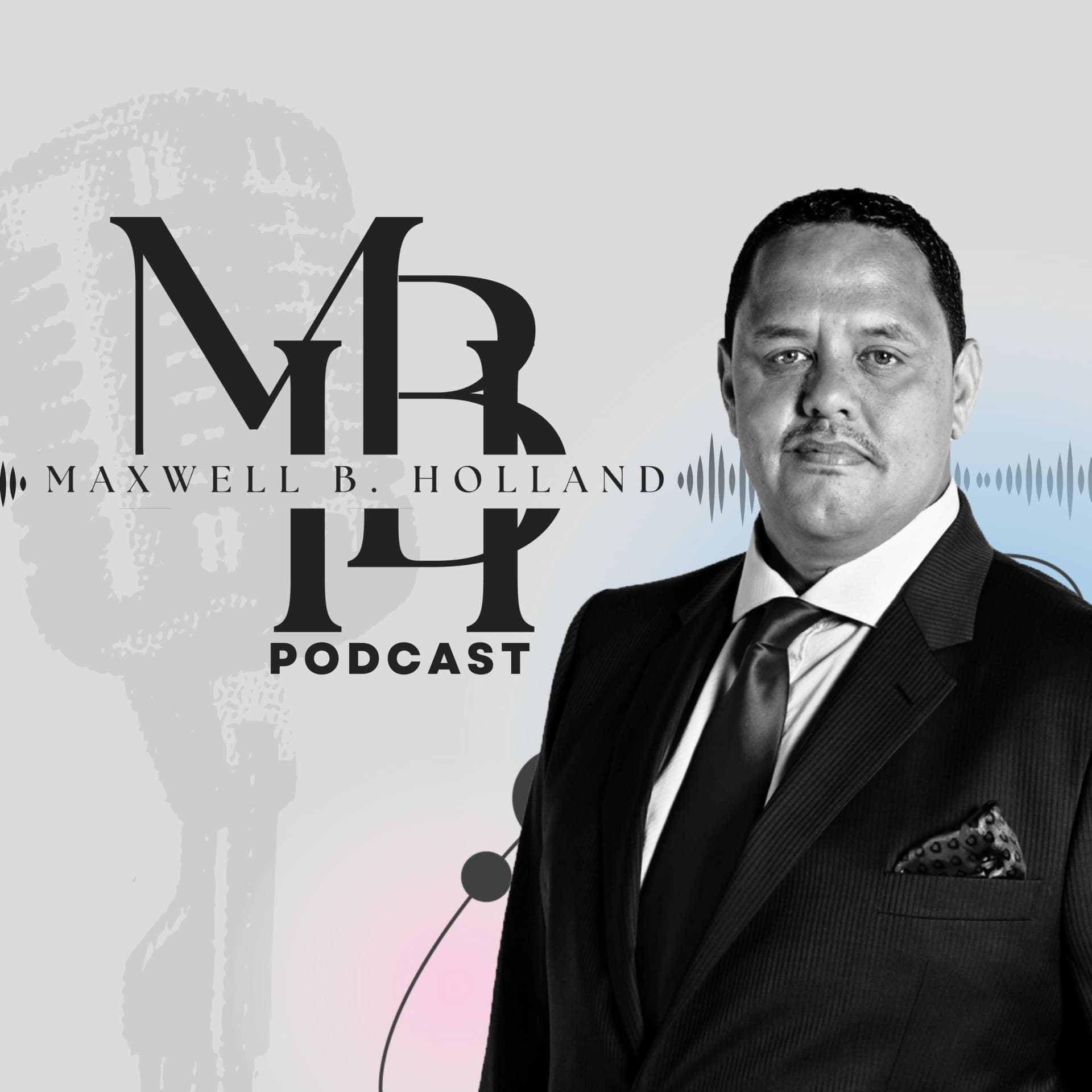 Maxwell B Holland Podcast - Podcasts