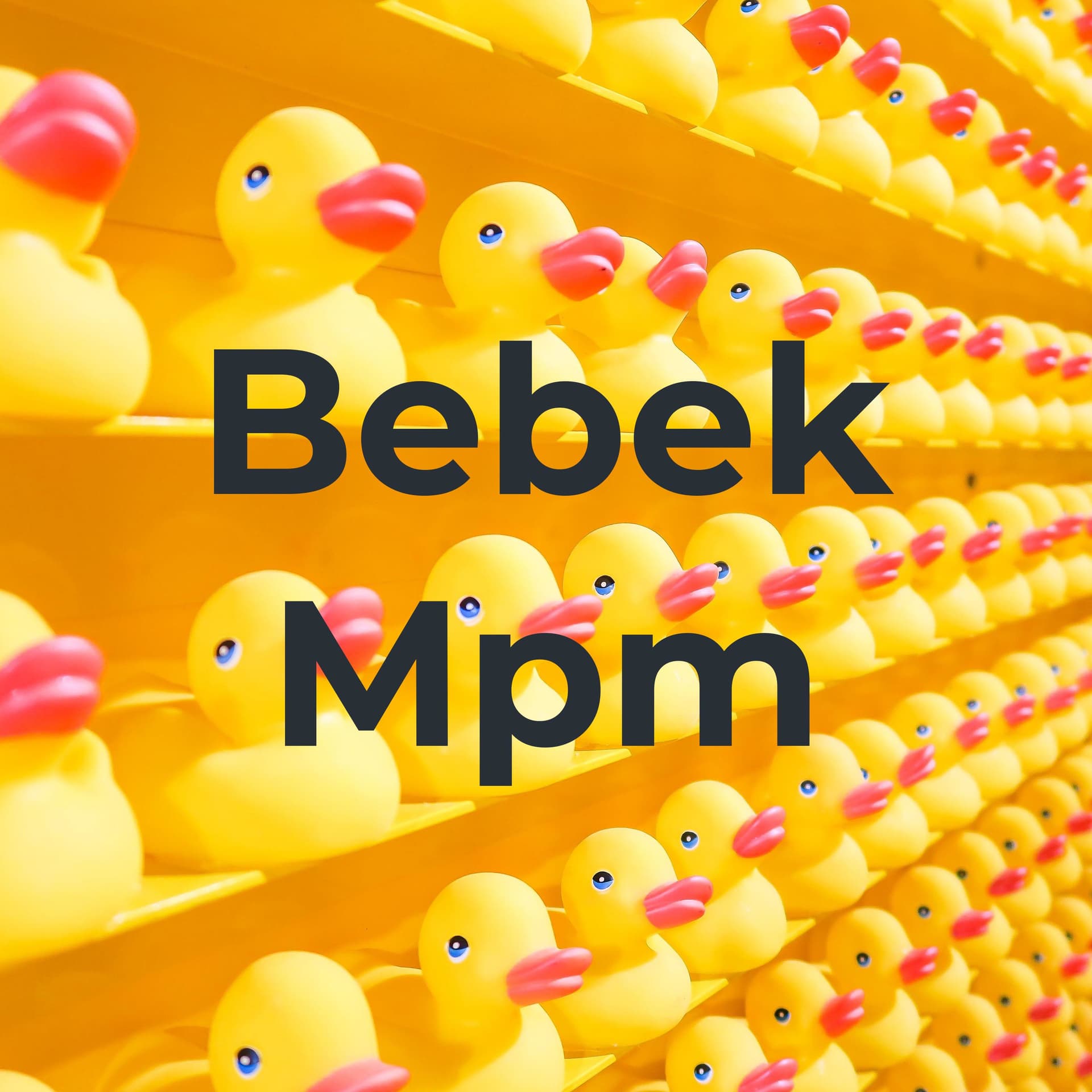 BEBEK MPM - Podcasts