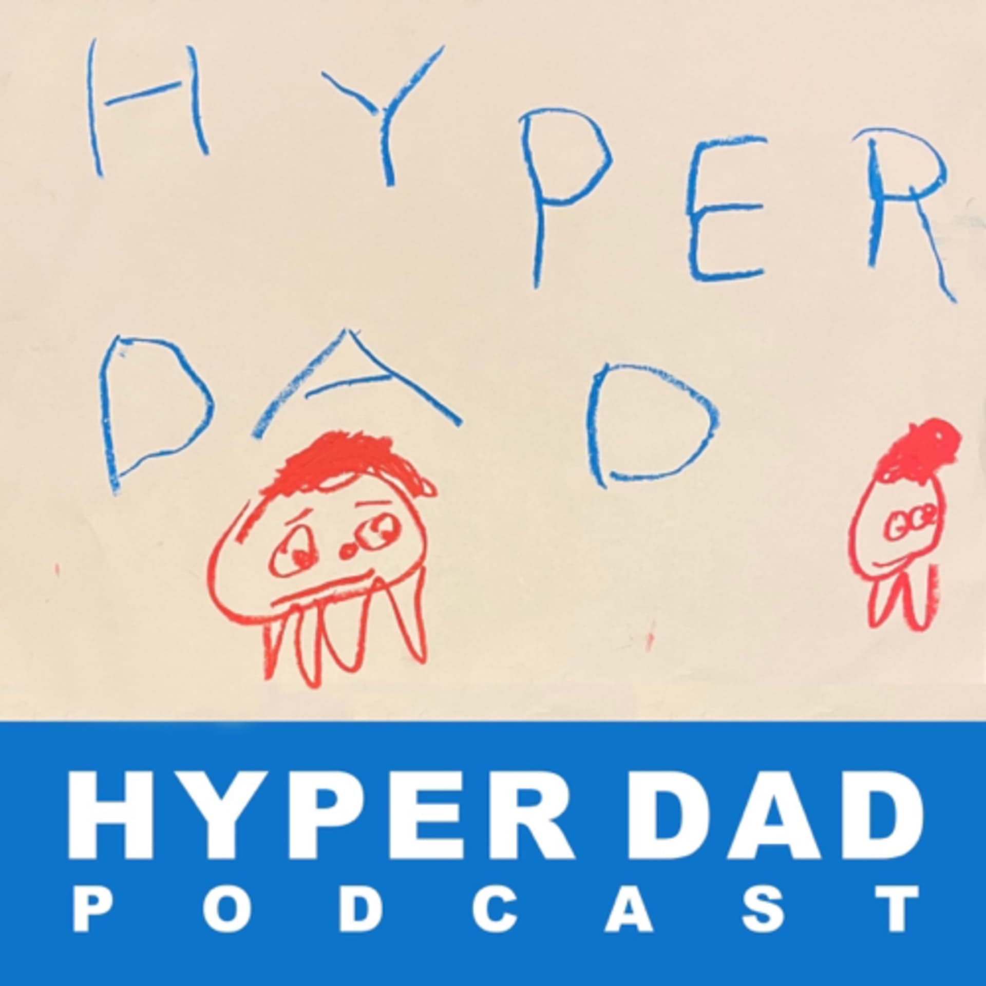 HYPER DAD Podcast - Podcasts