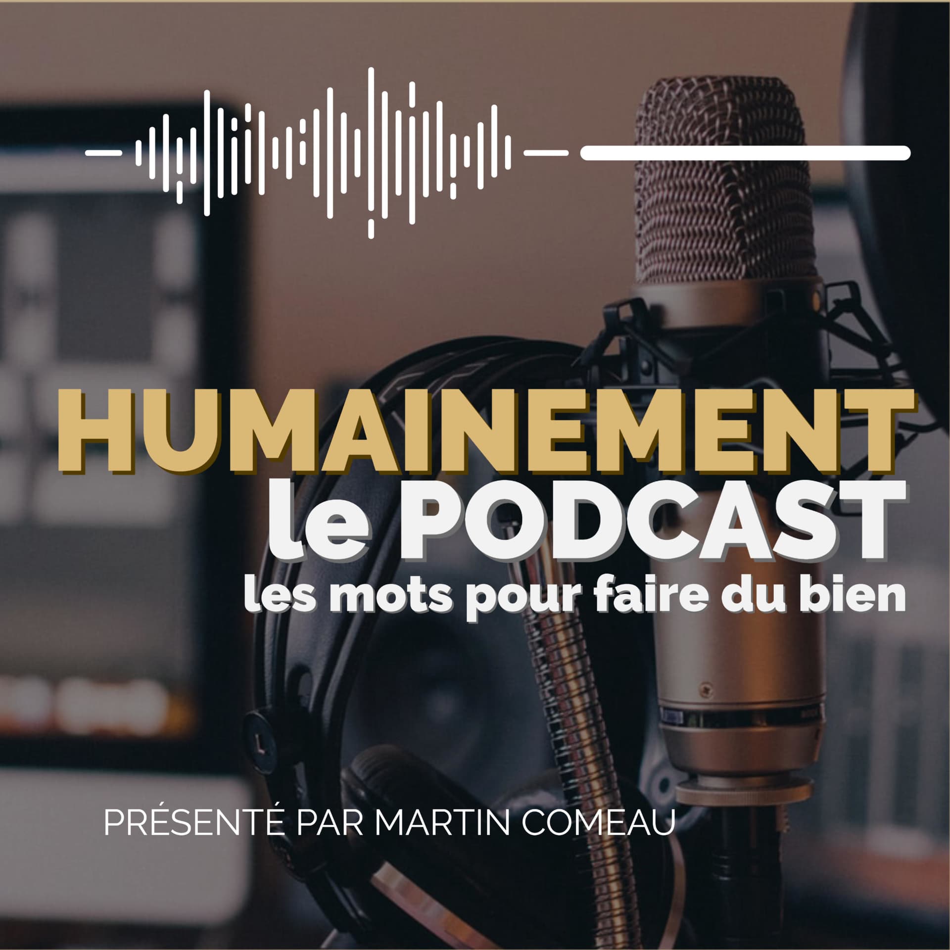 Humainement.ca - Podcasts