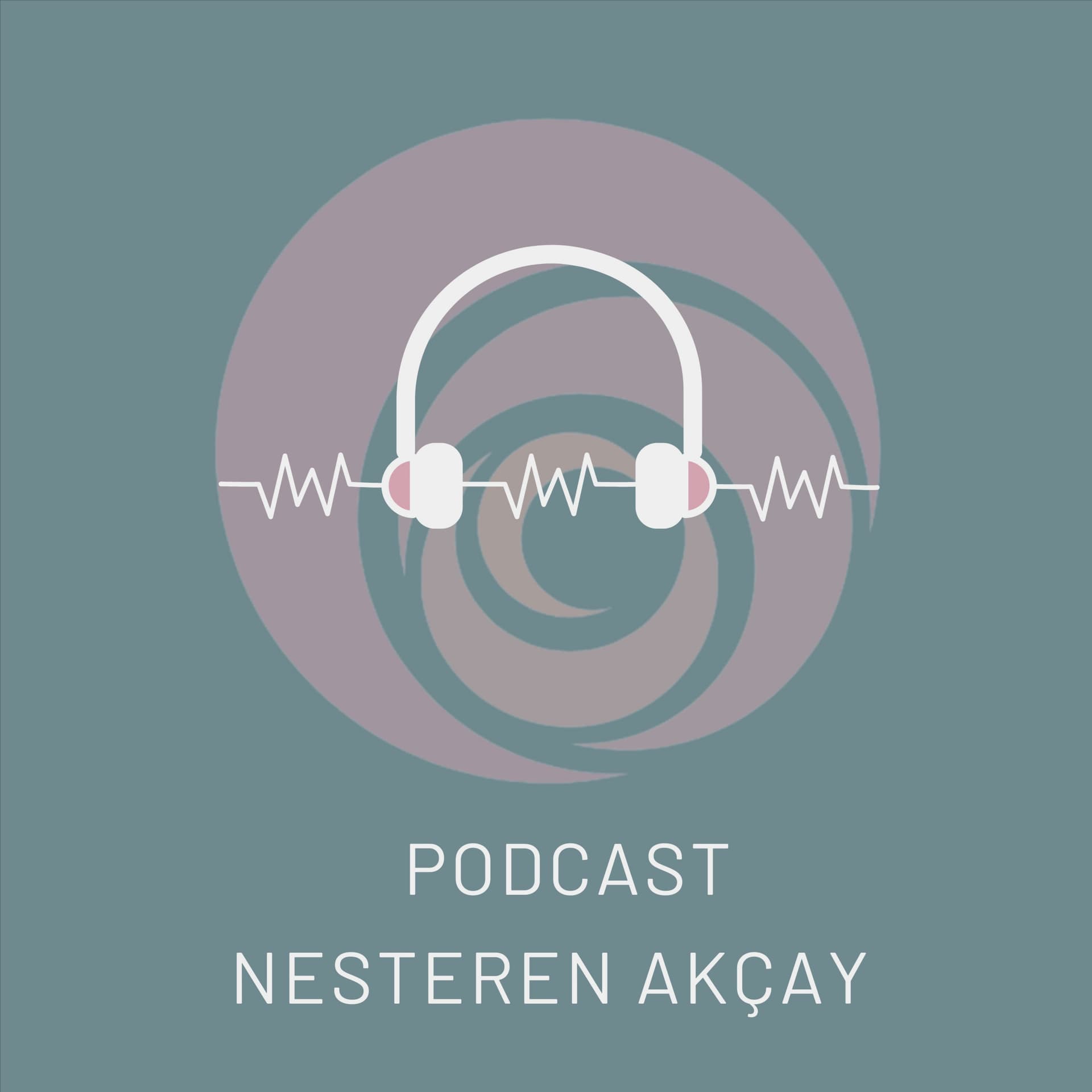 Podcast Nesteren Akçay - Podcasts