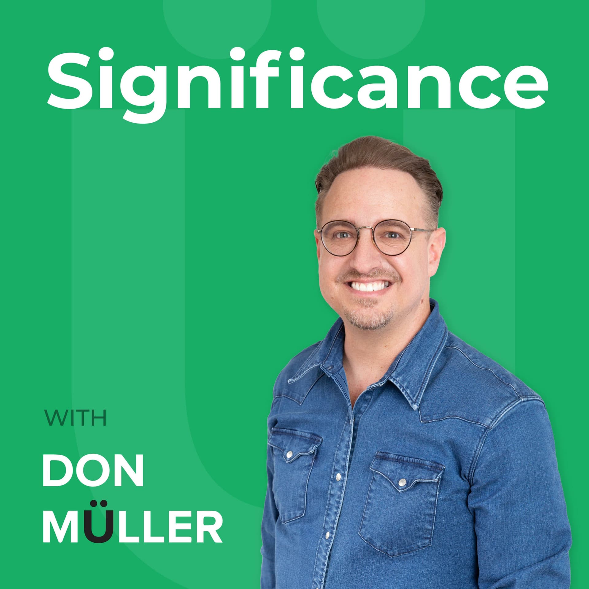 Significance with Don Müller - Podcasts
