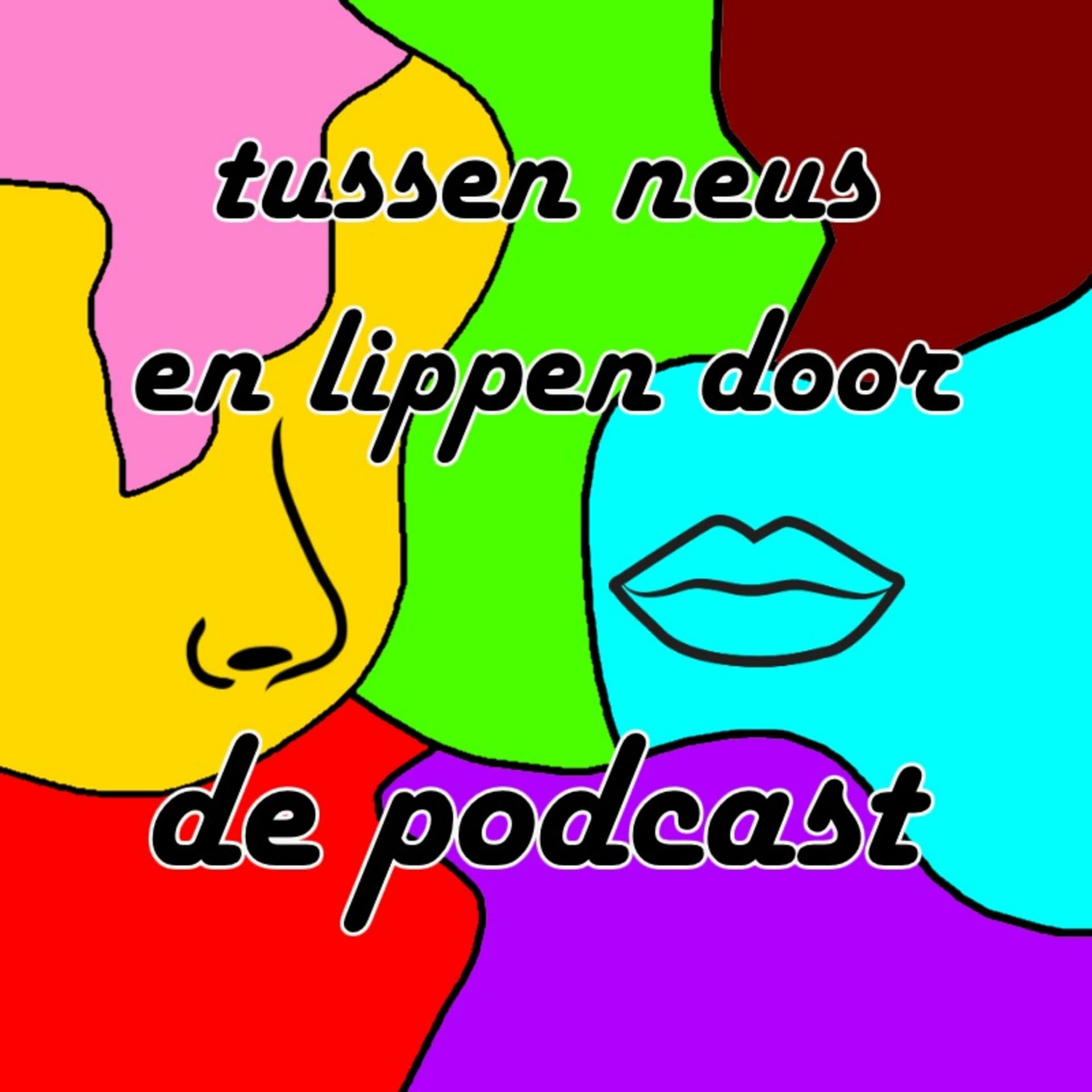 Tussen Neus en Lippen Door - Podcasts