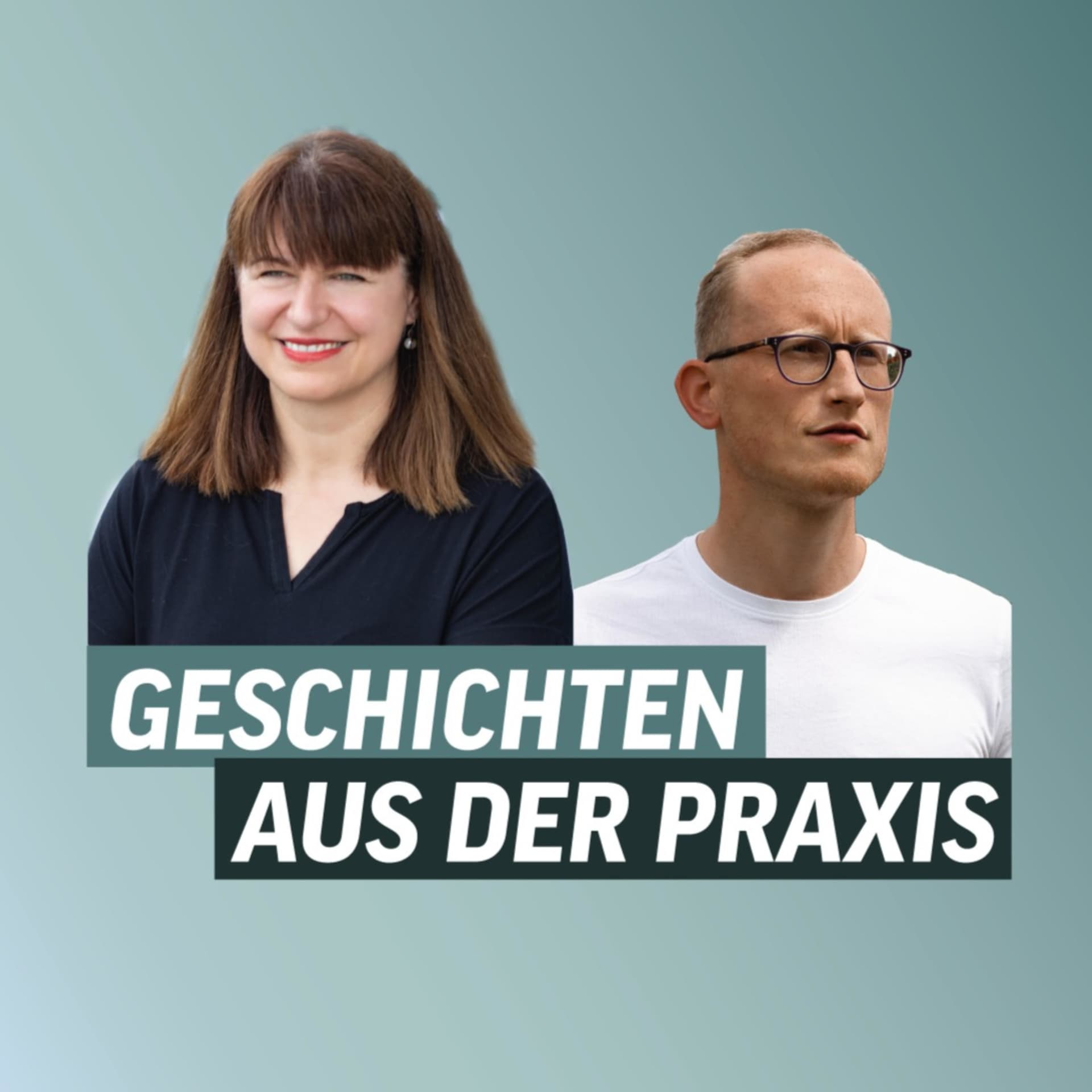 Geschichten aus der Praxis - Podcasts