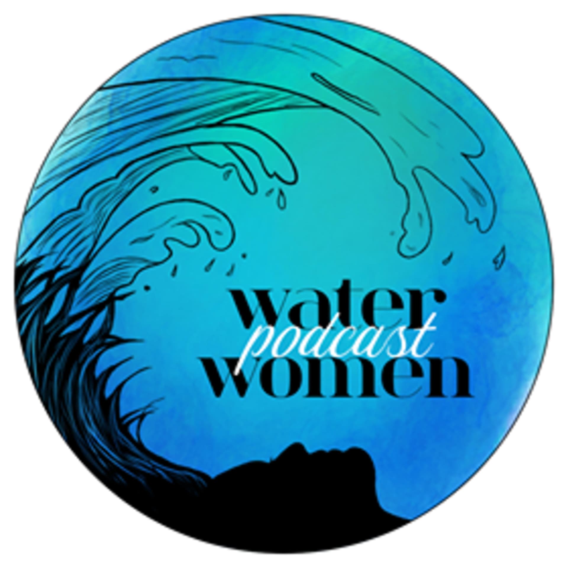 Water Women - Podcasts
