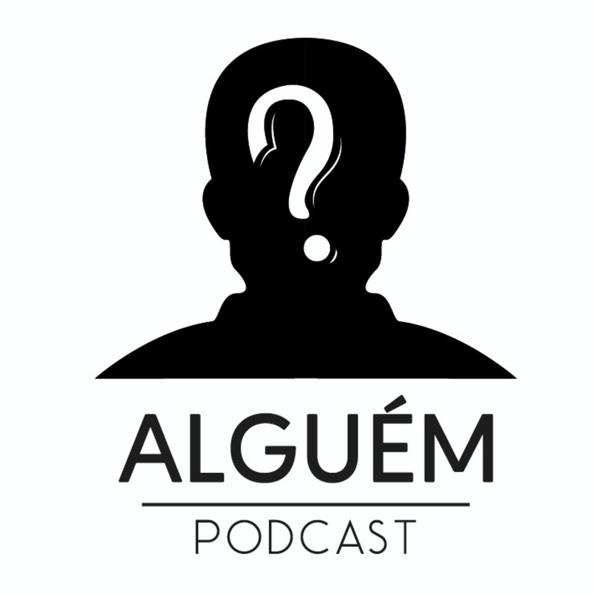 Podcast Alguém - Podcasts