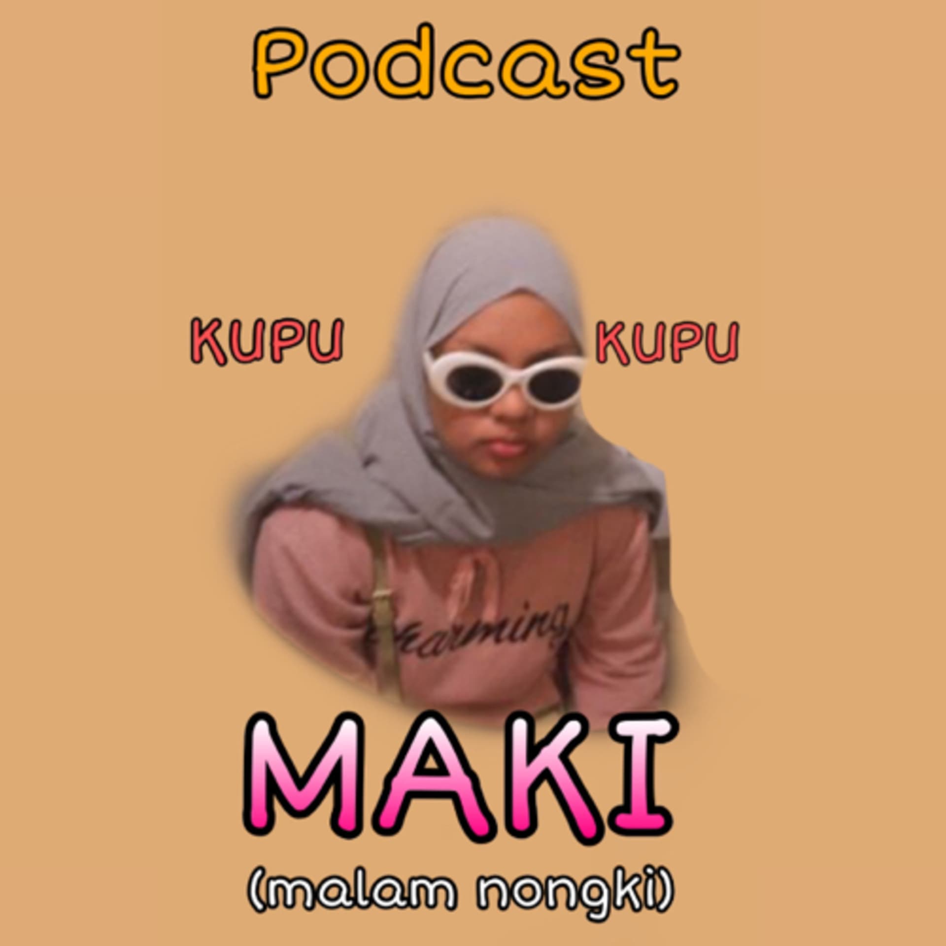 Kupu kupu maki - Podcasts