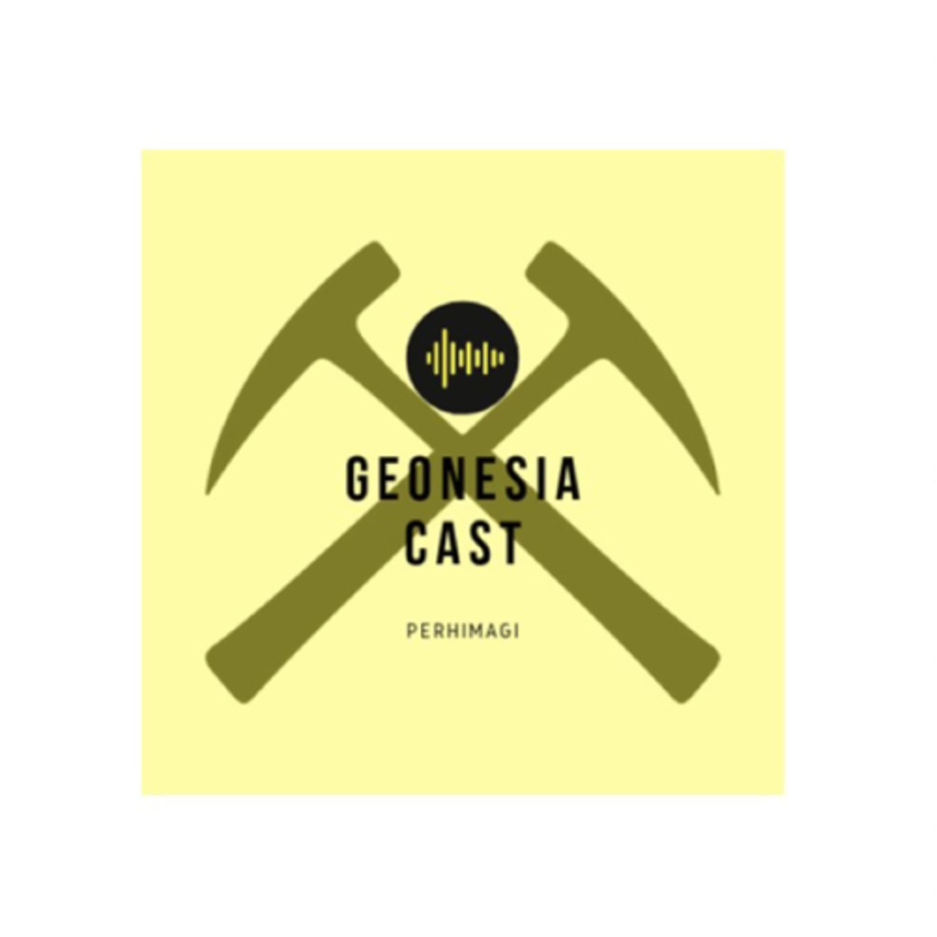 GEONESIA CAST (PERHIMAGI) - Podcasts