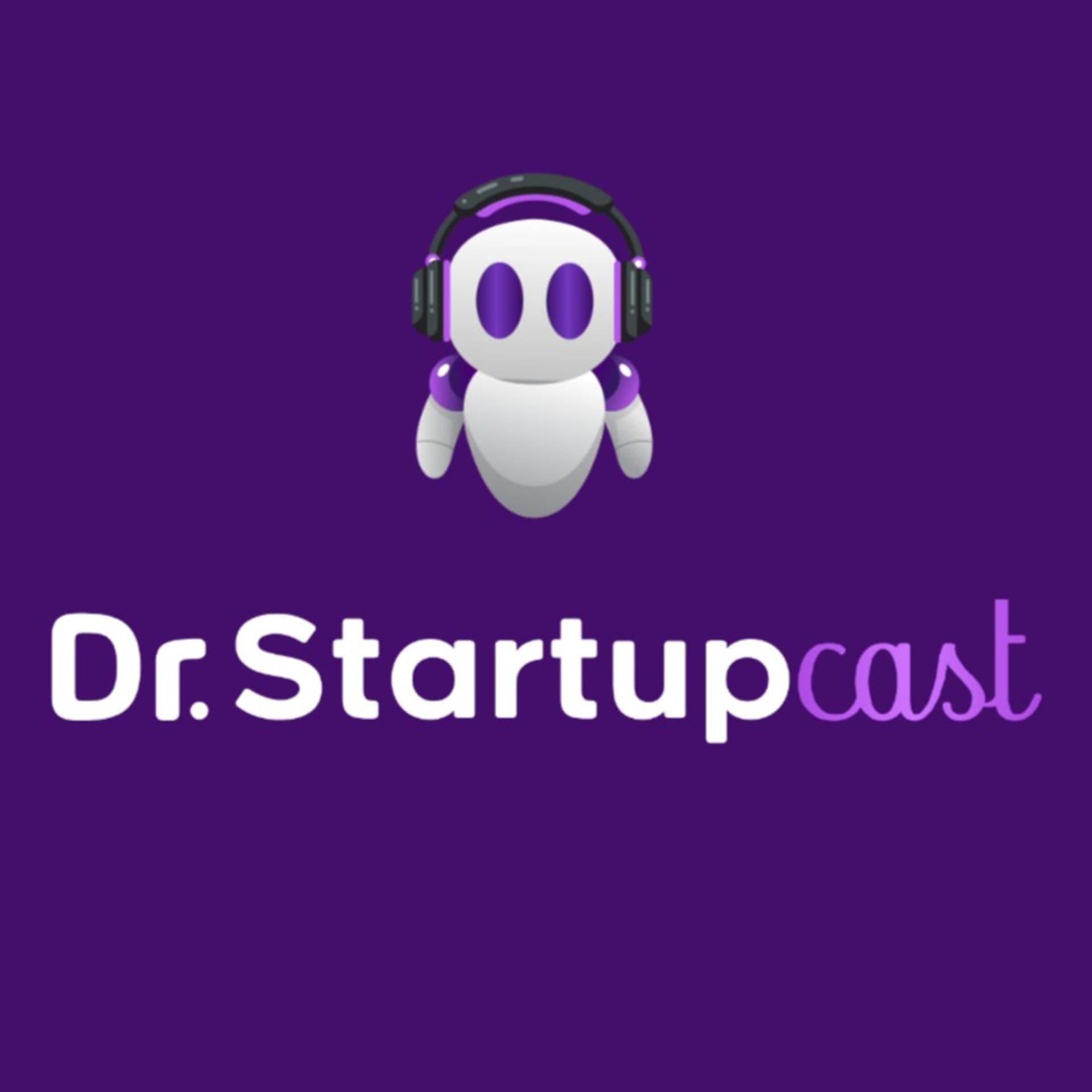 Dr. StartupCast - Podcasts