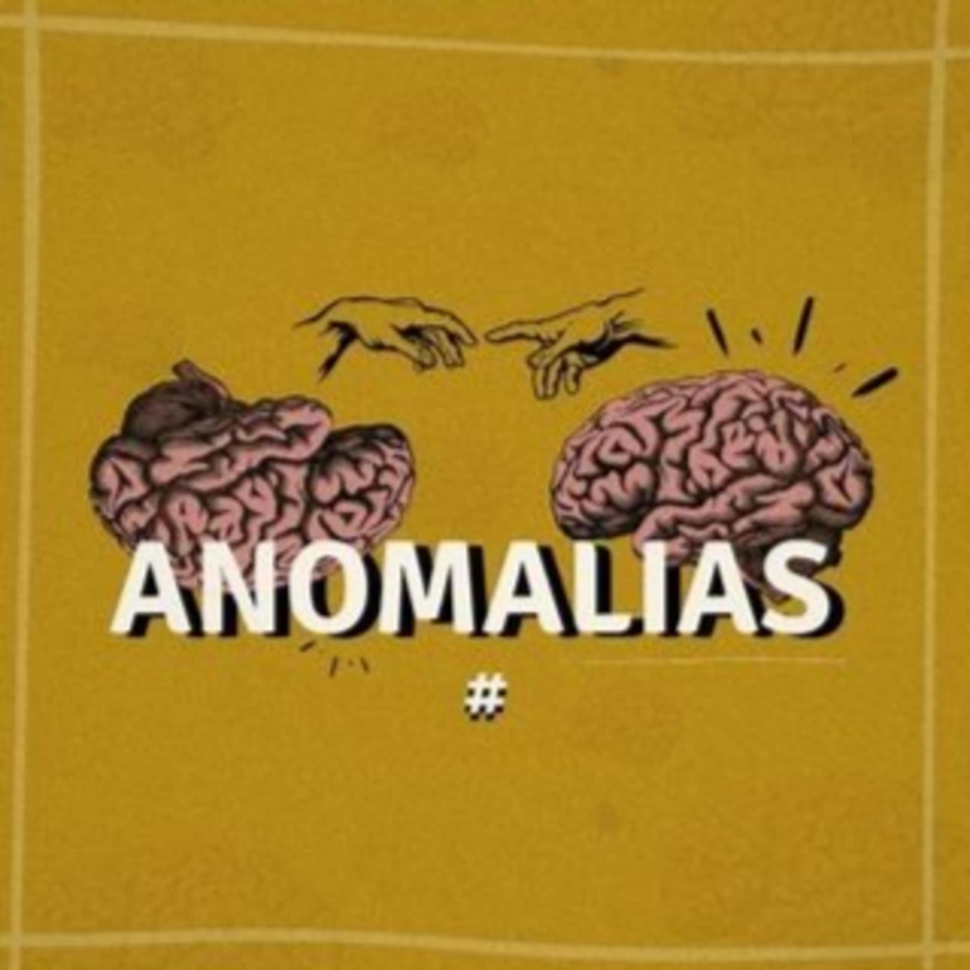 ANOMALIAS - Podcasts