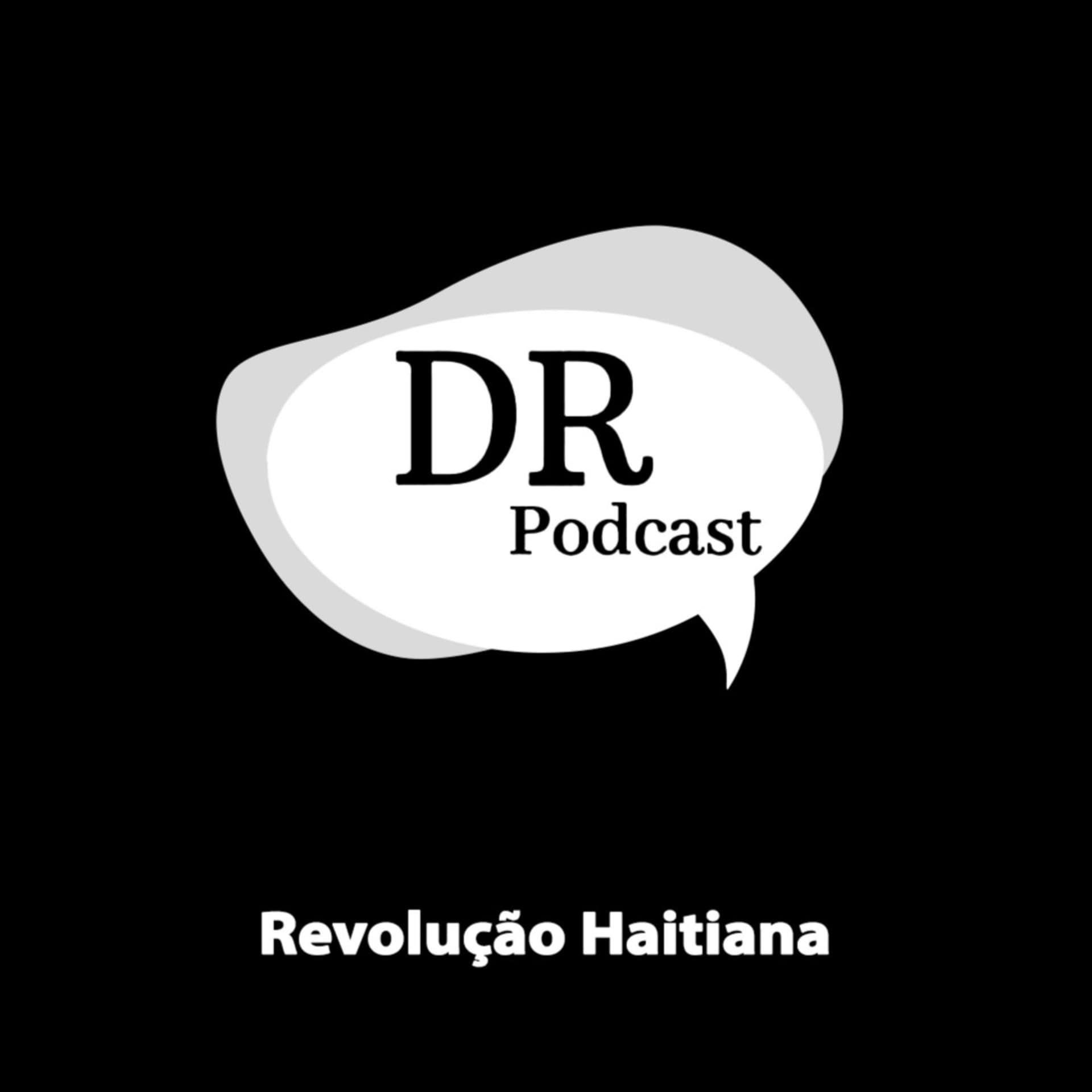 Deu Ruim Podcast (Revolução Haitiana) - Podcasts