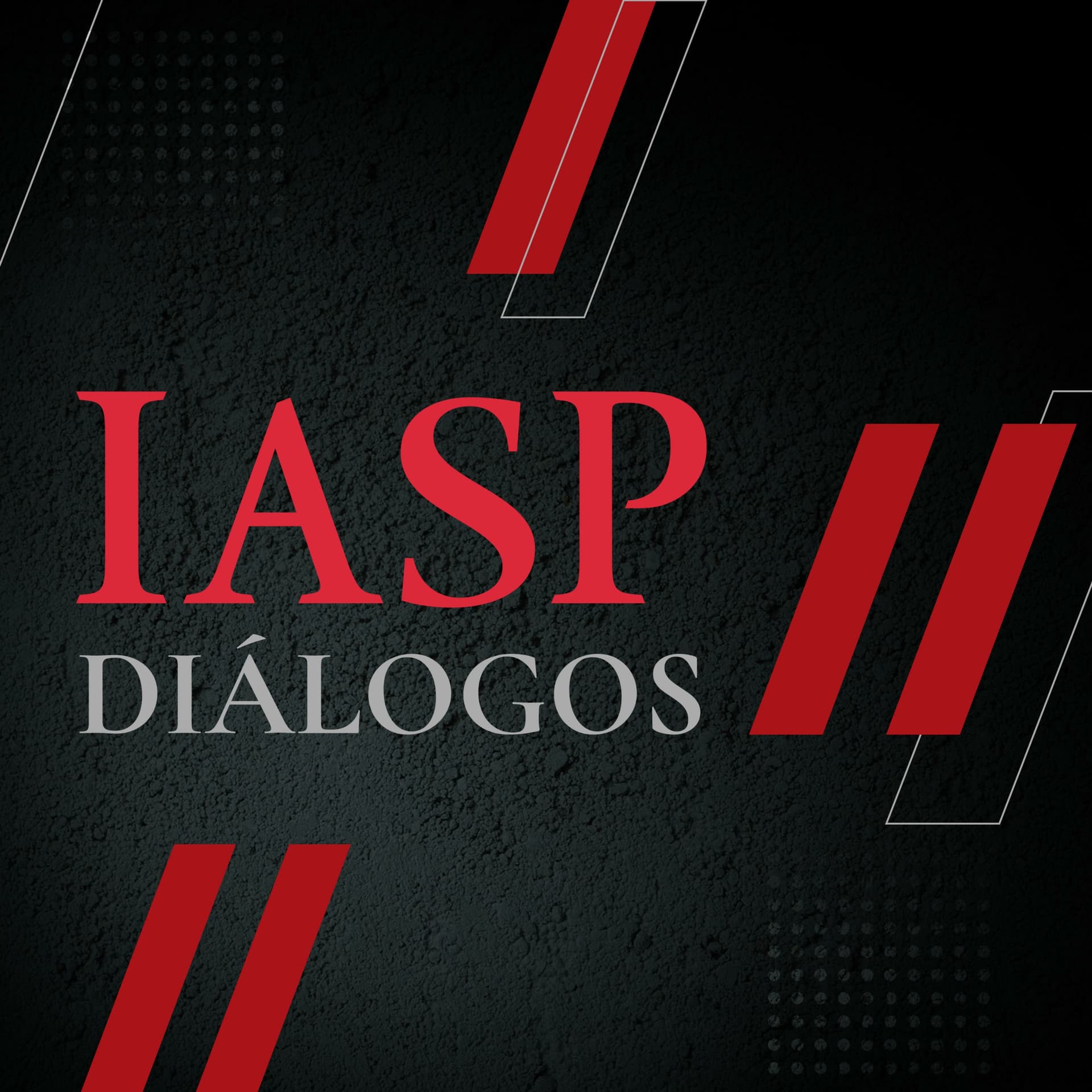 Iasp Diálogos - Podcasts