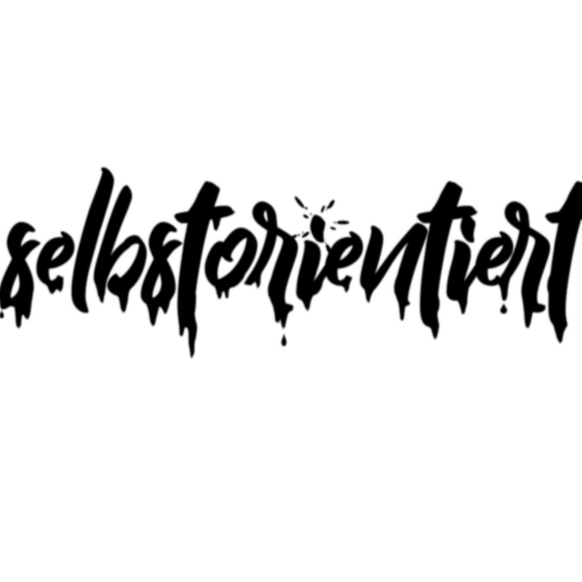 selbstorientiert - Podcasts