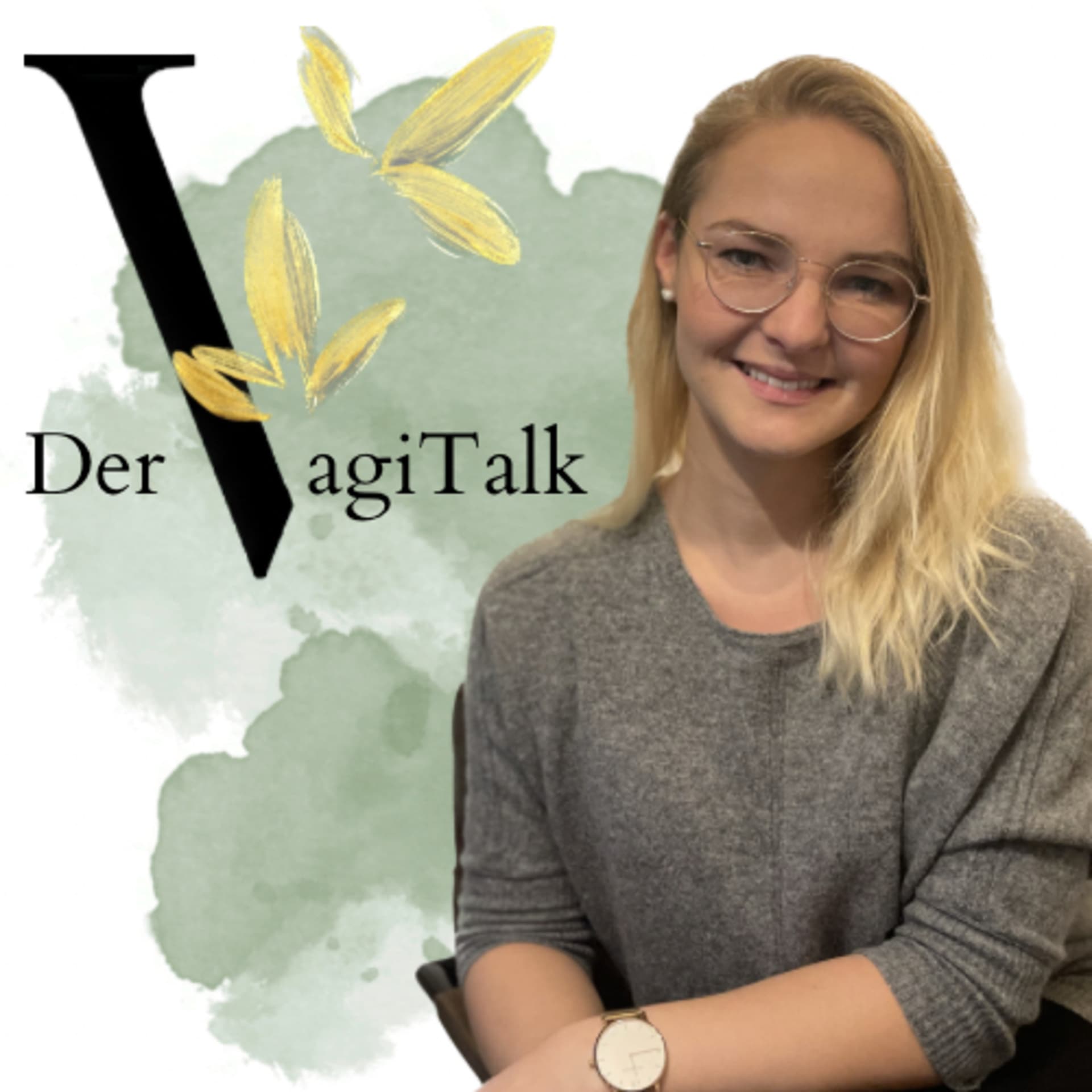 Der VagiTalk : Vaginismus Vagi was - endlich ein schmerzfreies Liebesleben - Podcasts