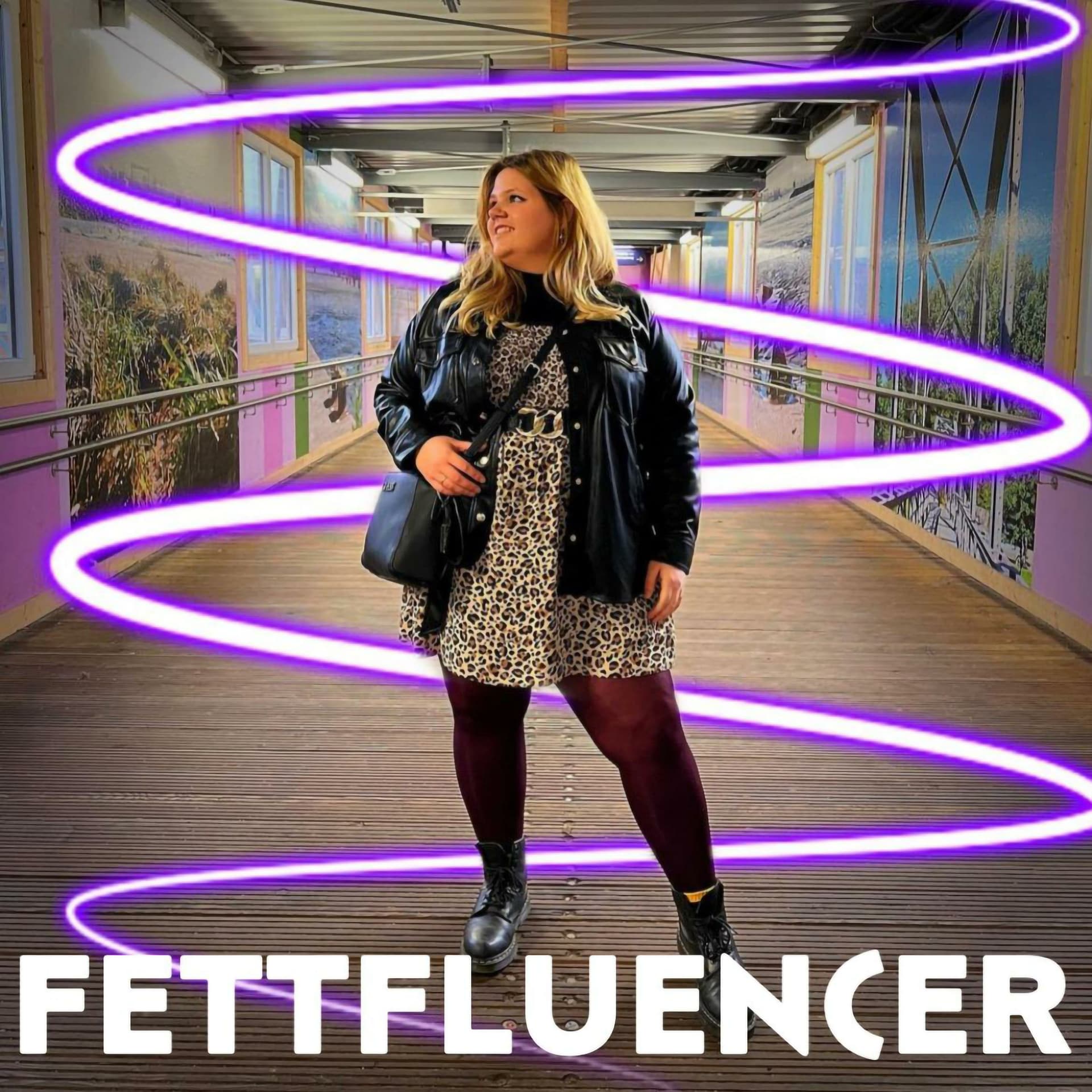 FETTFLUENCER - Podcasts
