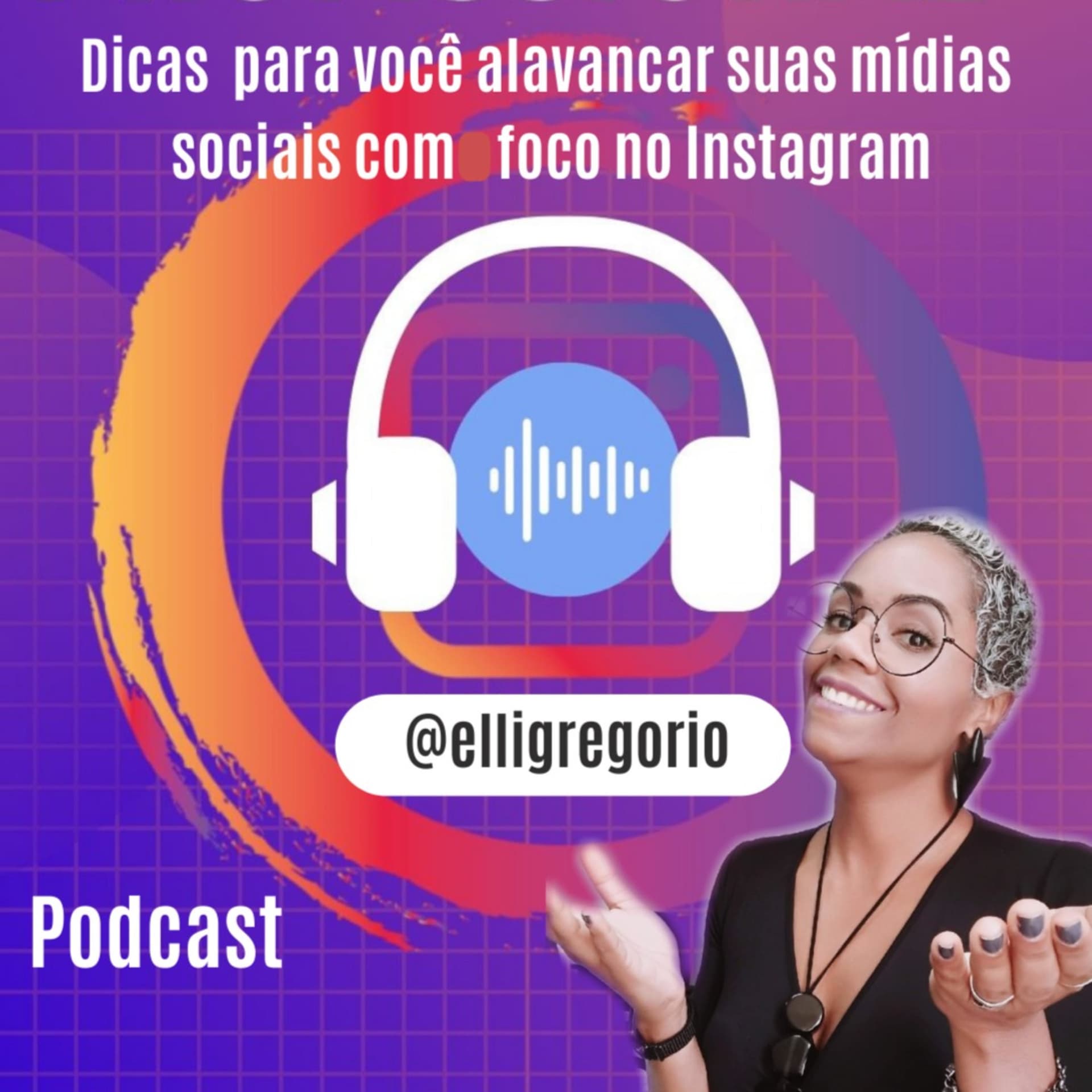 Use o Instagram de forma profissional - Podcasts