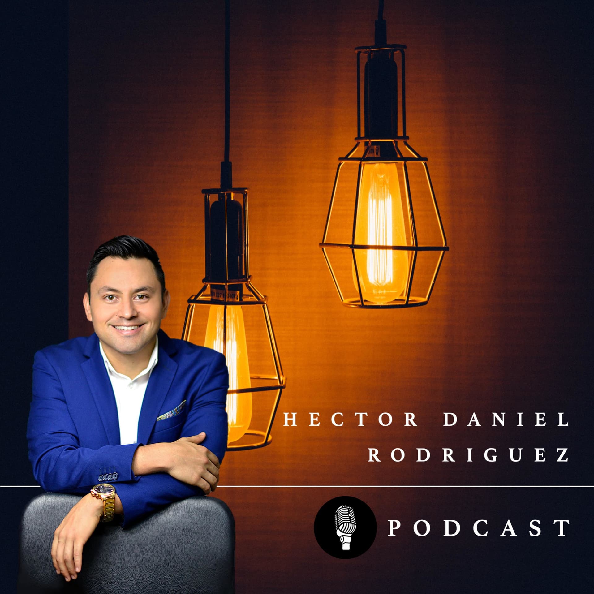 Hector Daniel Rodriguez - Podcasts