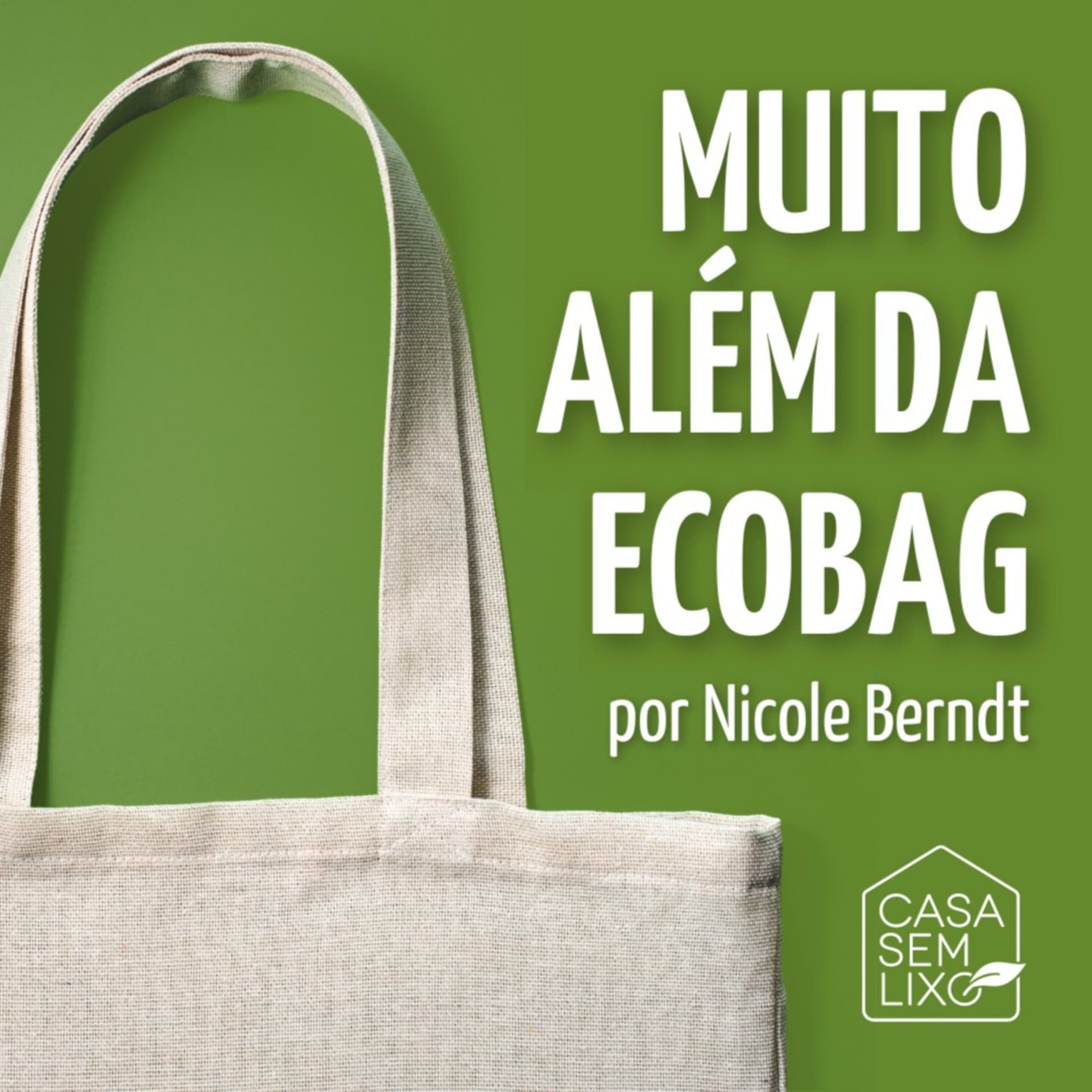Muito Além da Ecobag - Podcasts