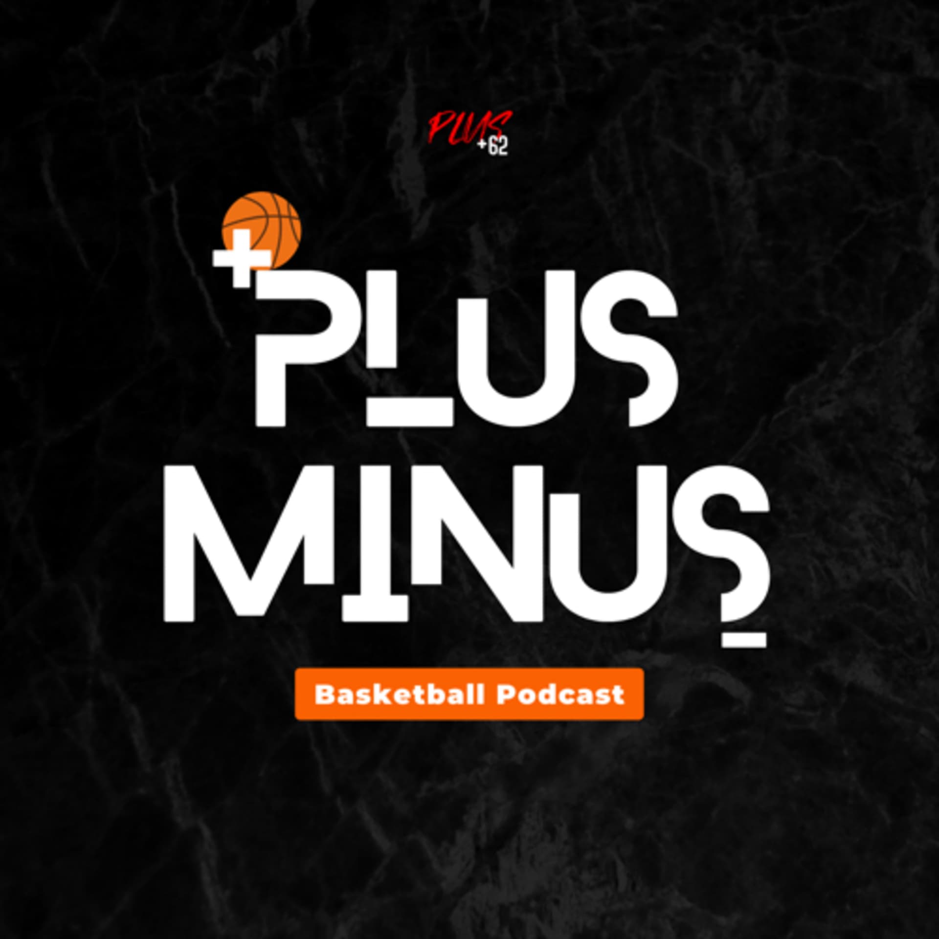 PLUS MINUS BASKETBALL PODCAST - Podcasts