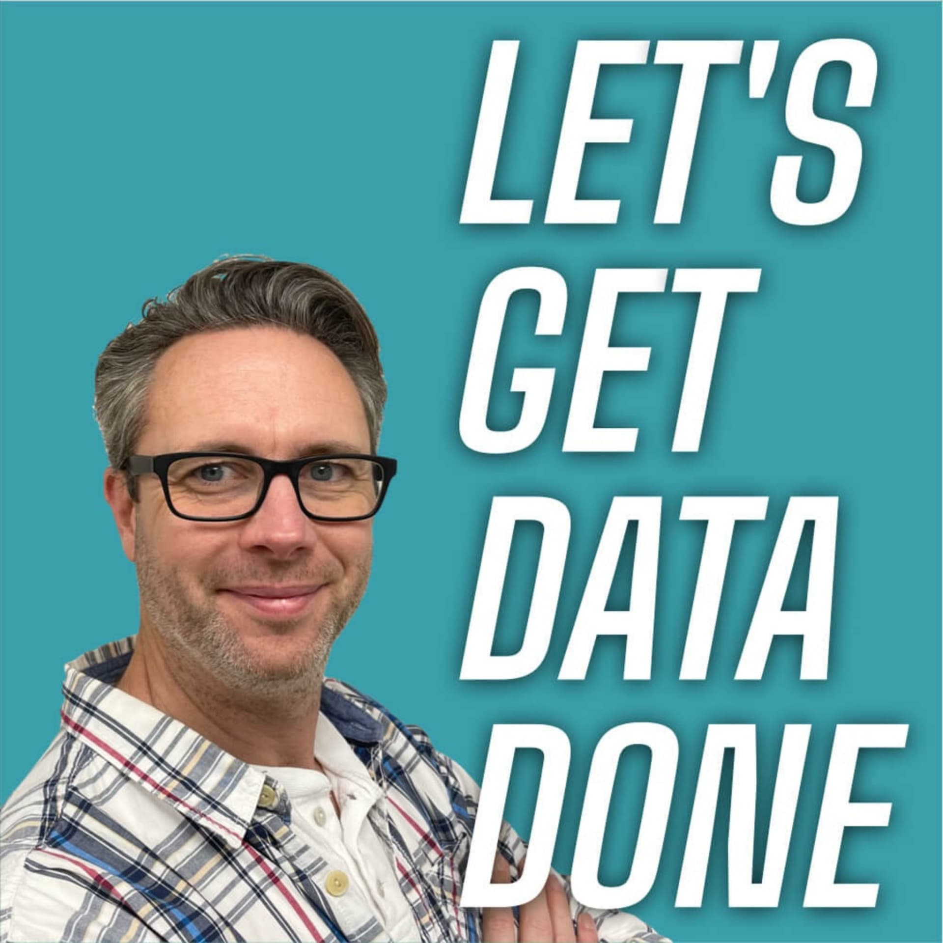 Let's Get Data Done - Podcasts