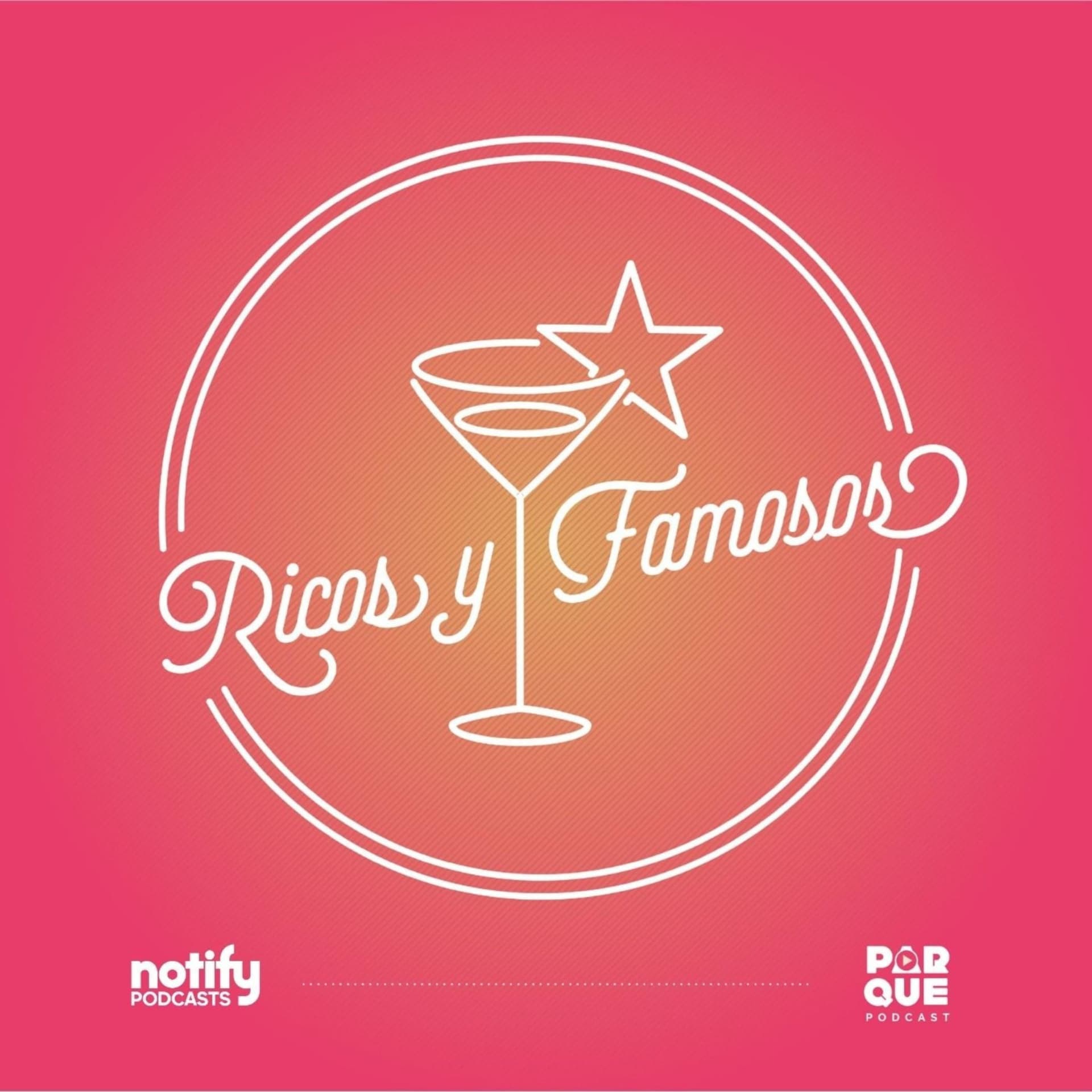 Ricos & Famosos - Podcasts