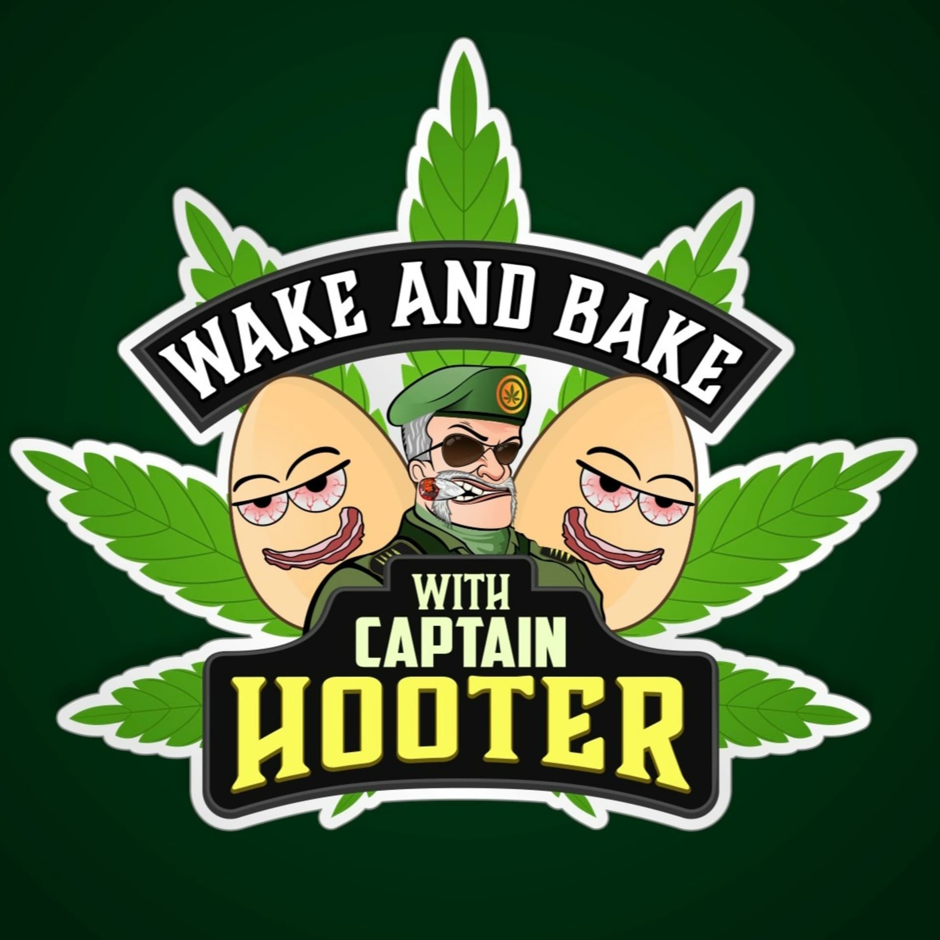 Wake and Bake with Captain Hooter - Podcasts