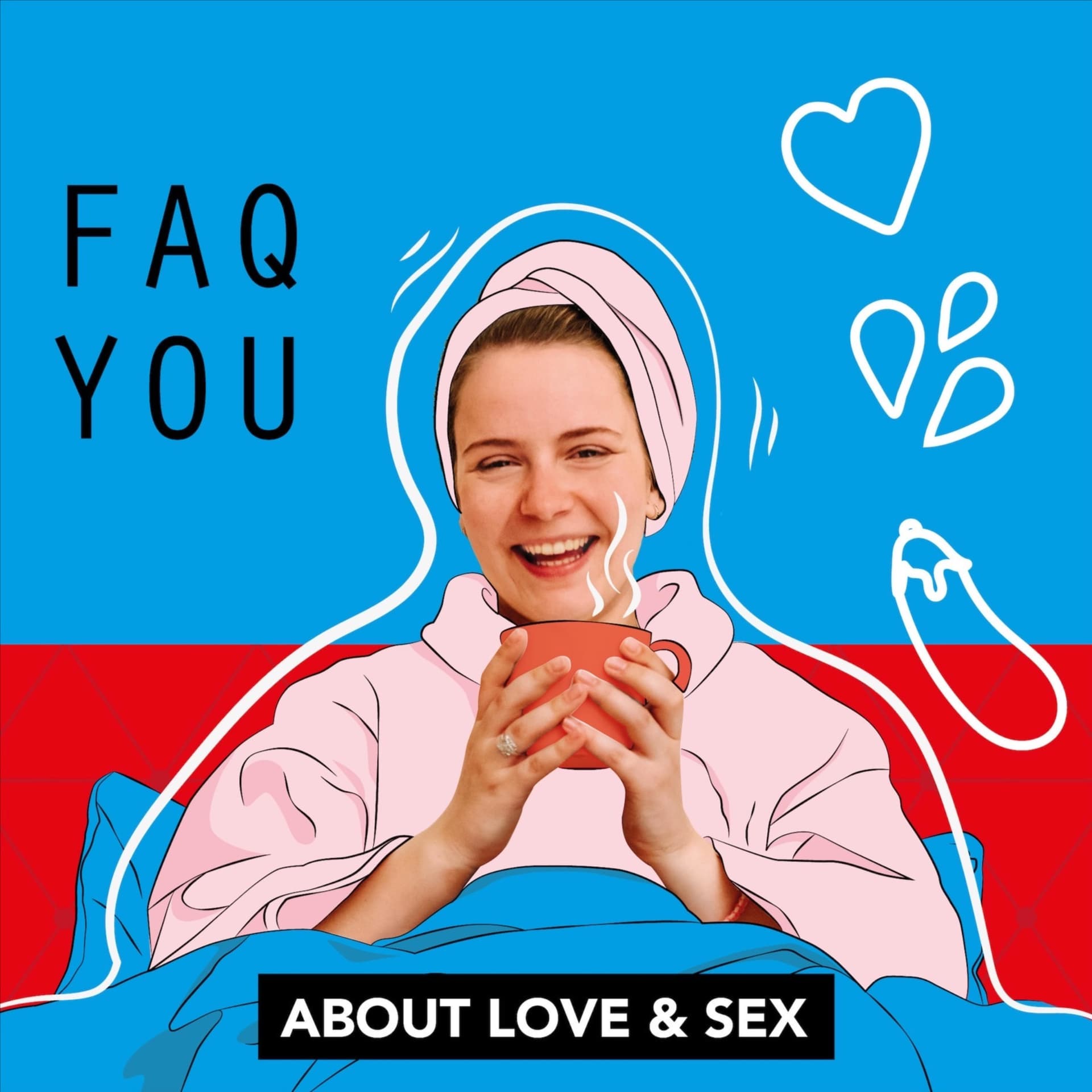 FAQ YOU - Podcasts
