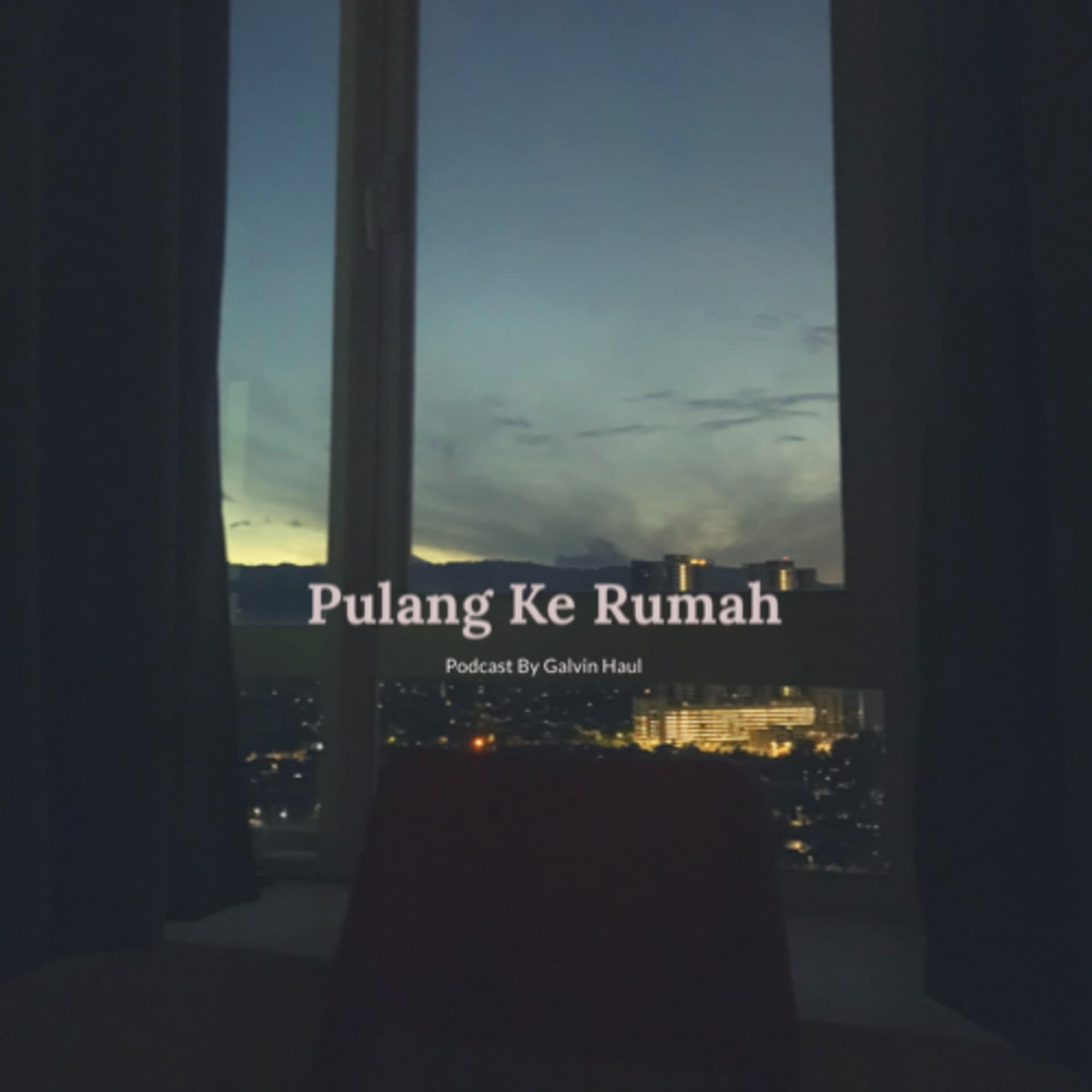 Pulang Ke Rumah - Podcasts