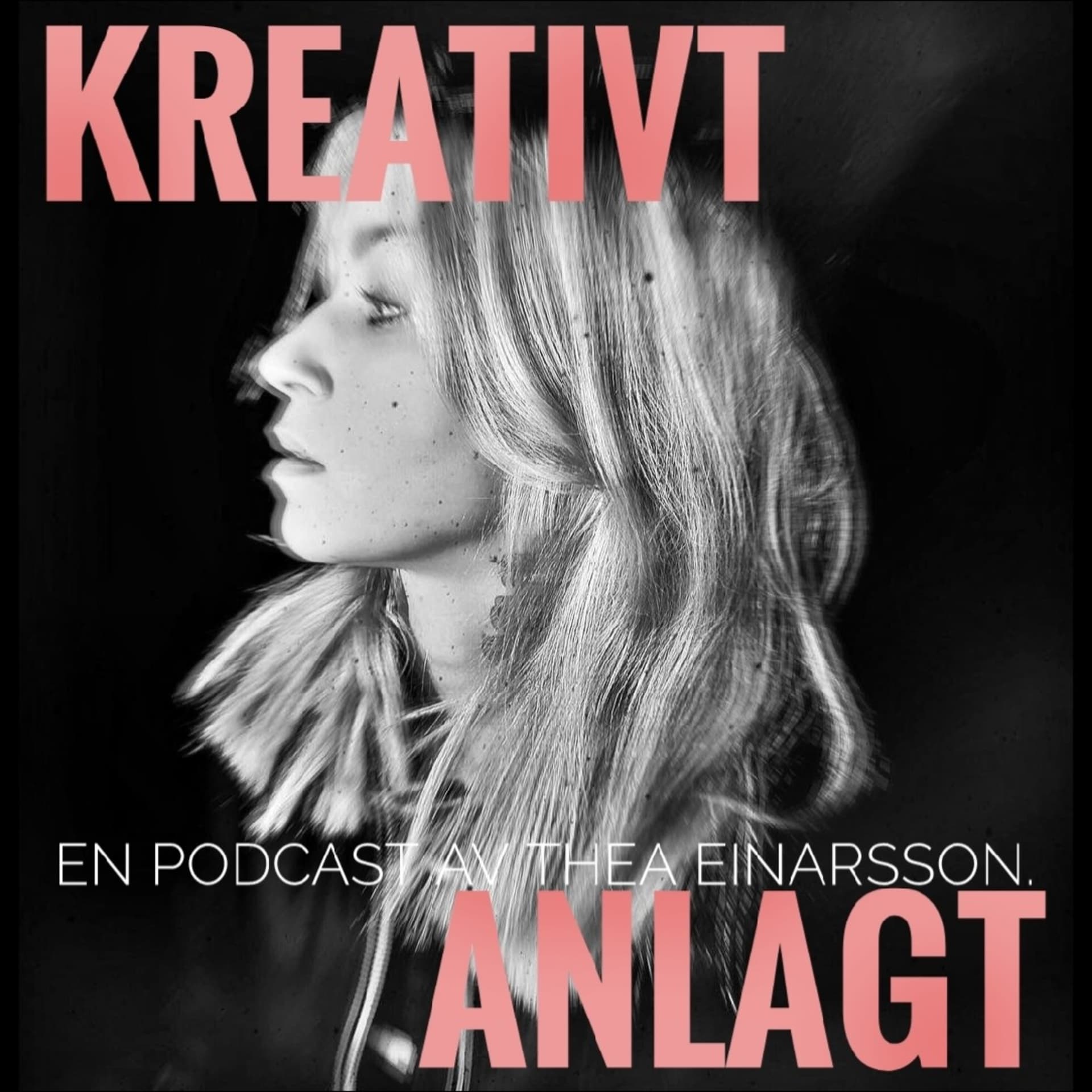 KREATIVT ANLAGT - Podcasts