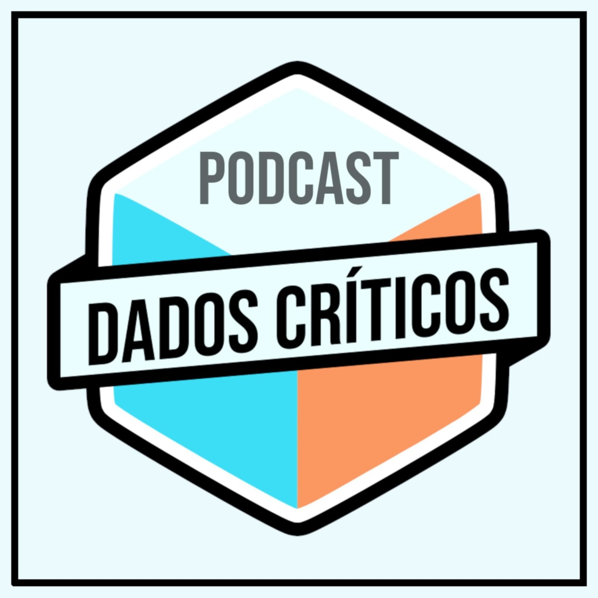 Dados Críticos - Podcasts