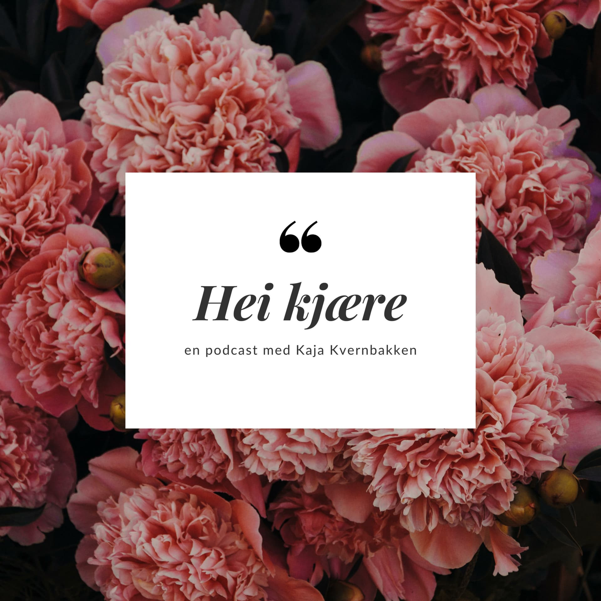 Hei kjære - Podcasts