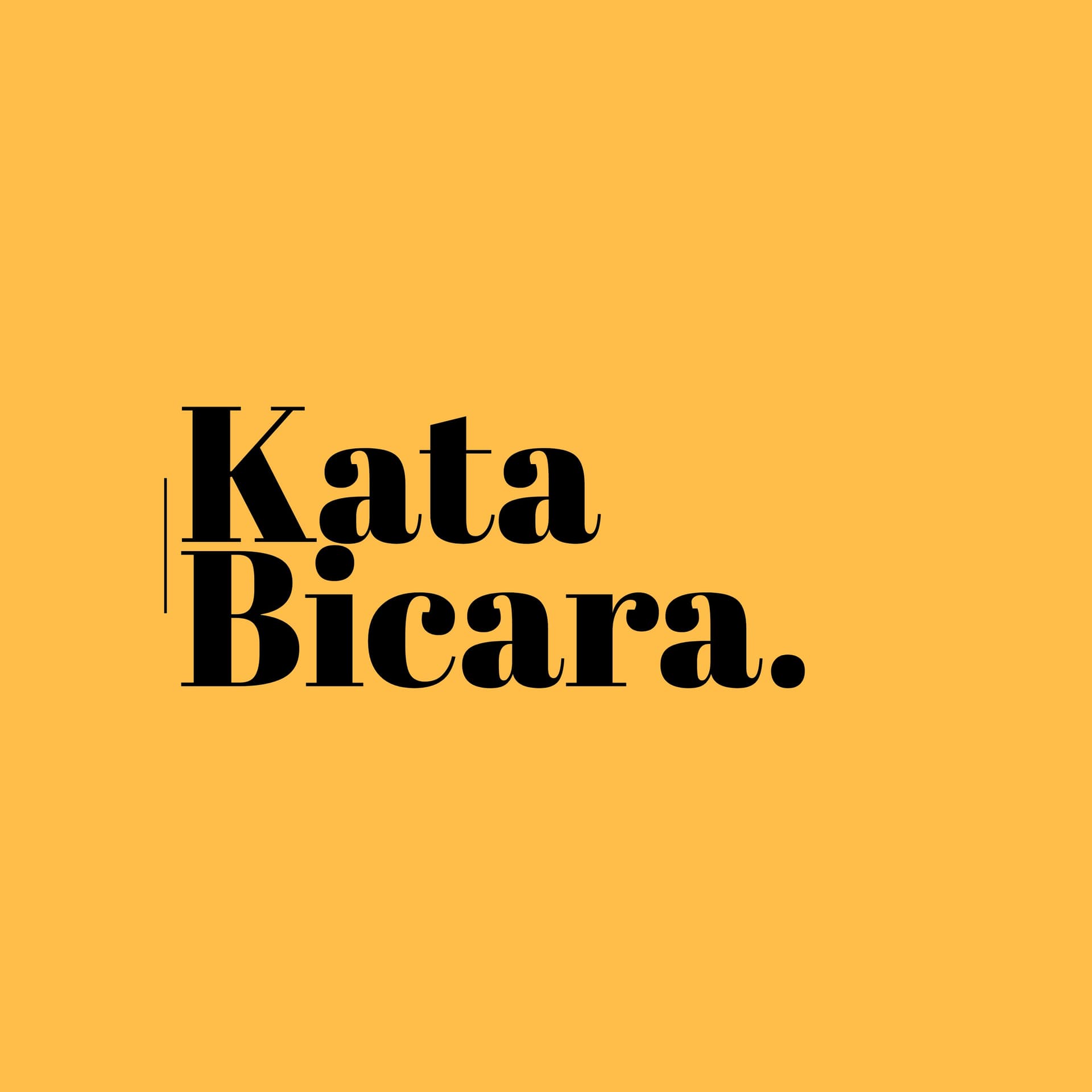 Kata Bicara. - Podcasts