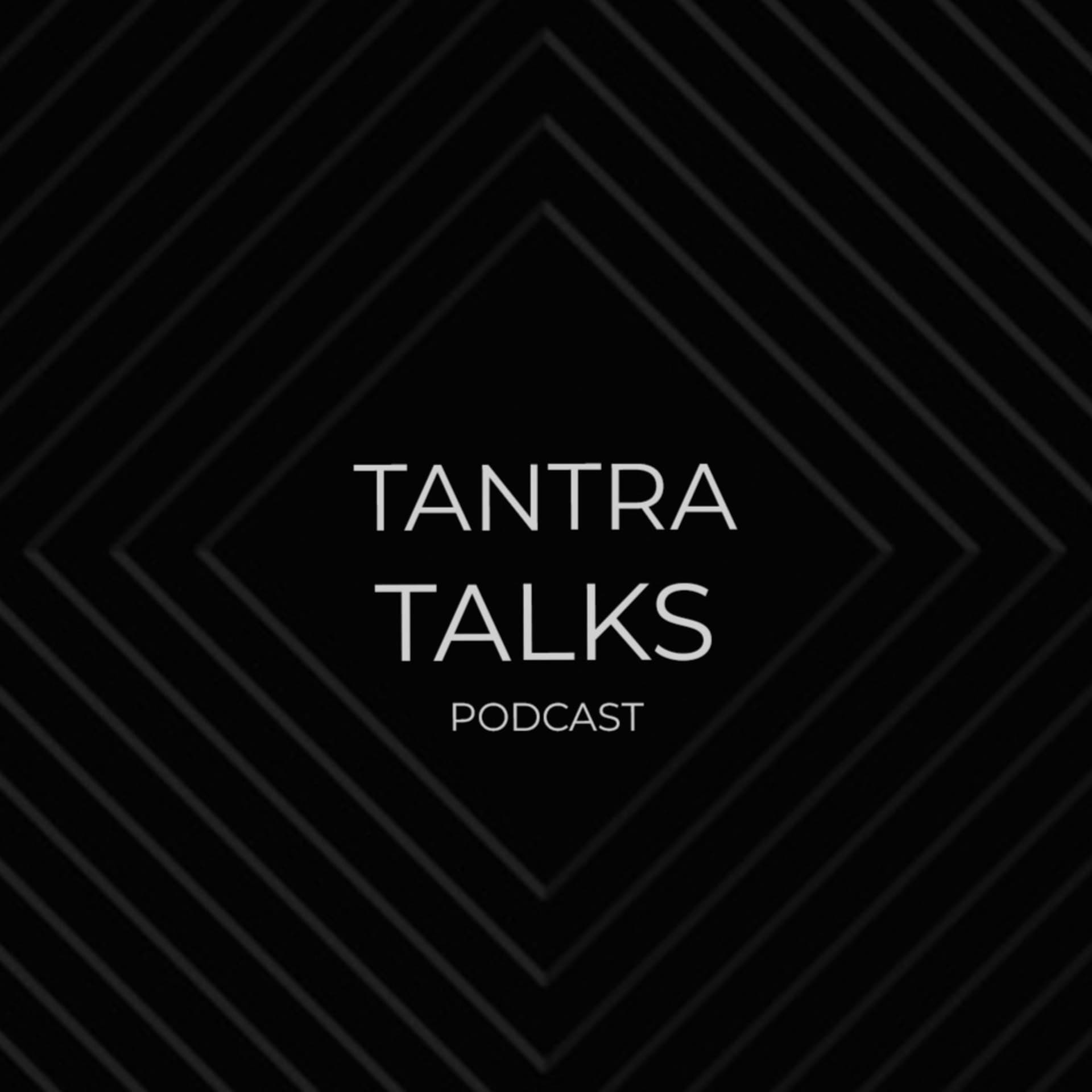 Tantra Talks - Podcasts