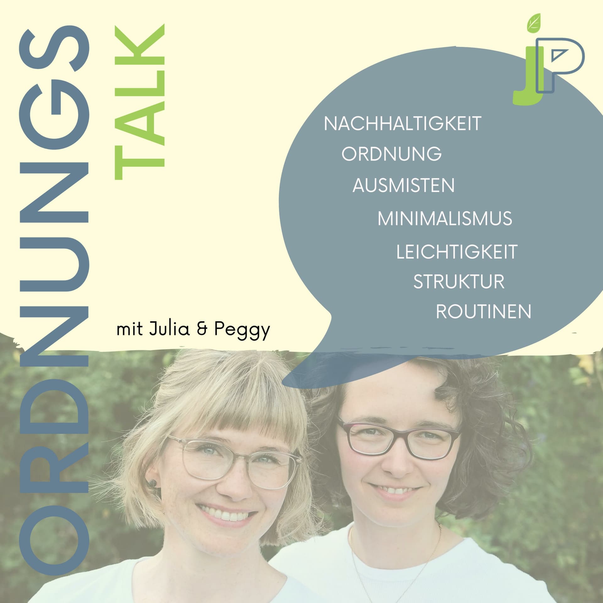 Ordnungstalk mit Julia und Peggy - Podcasts
