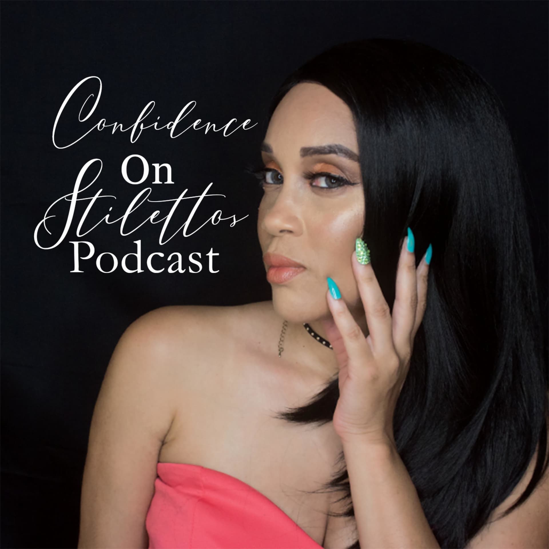 Confidence On Stilettos - Podcasts